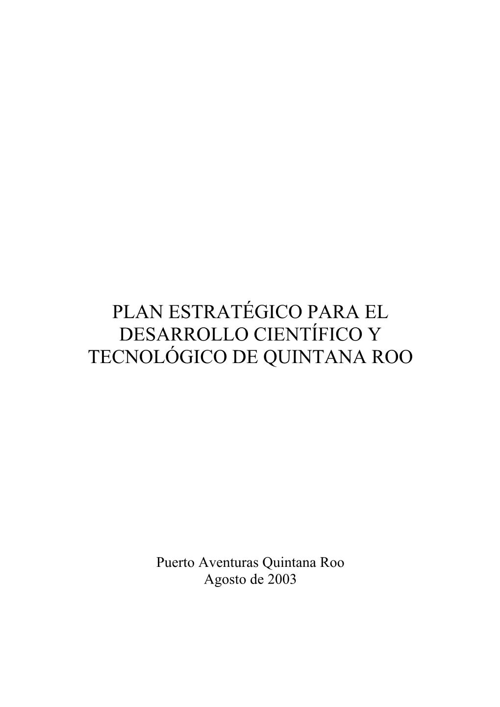 Plan Estratégico Para El Desarrollo Científico Y Tecnológico De Quintana Roo