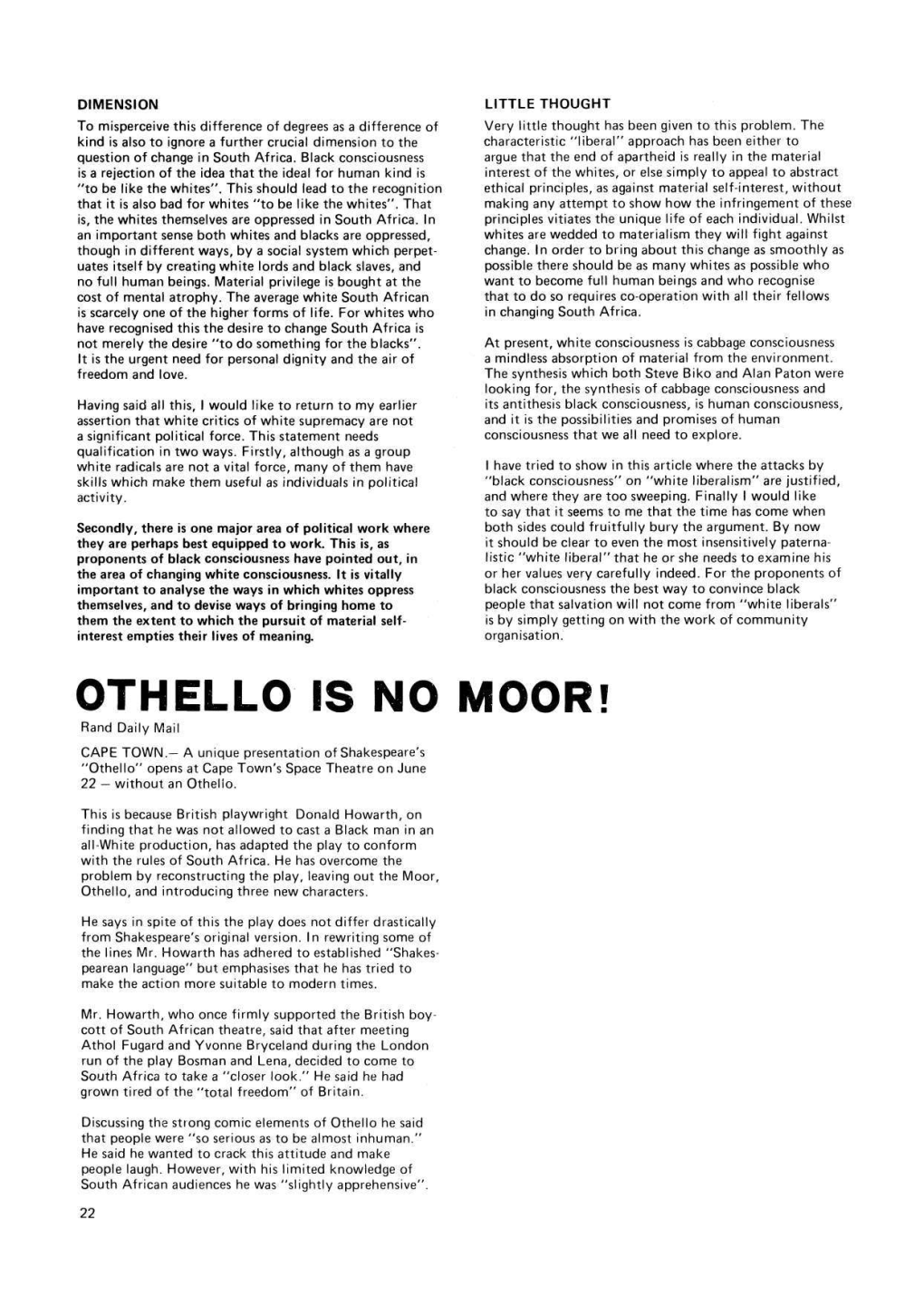 OTHELLO IS NO MOOR! Rand Daily Mail CAPE TOWN.- a Unique Presentation of Shakespeare's "Othello" Opens at Cape Town's Space Theatre on June 22 - Without an Othello