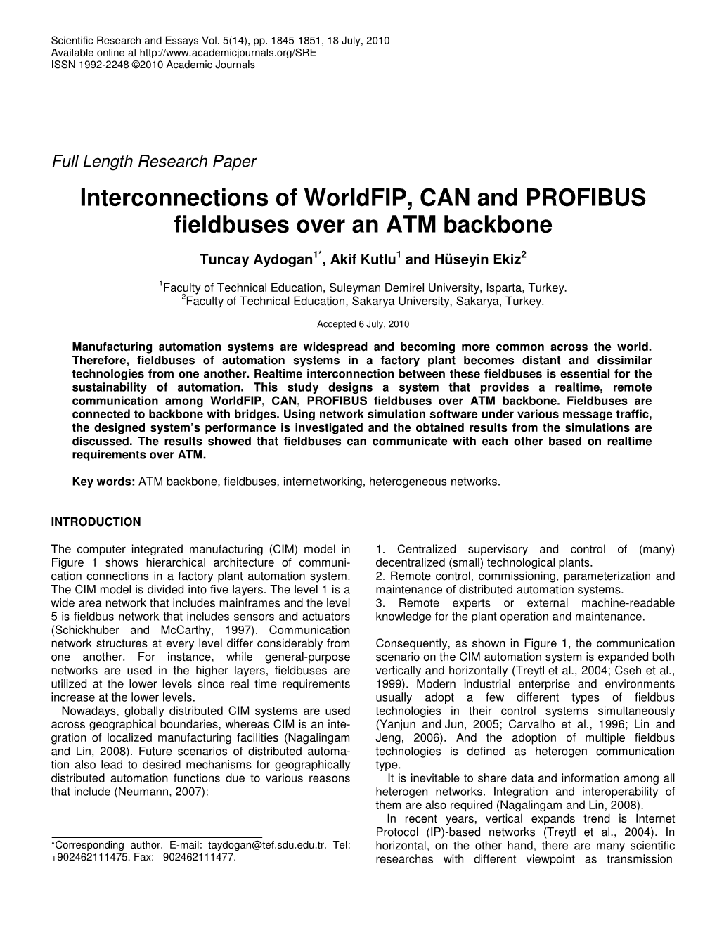 Interconnections of Worldfip, CAN and PROFIBUS Fieldbuses Over an ATM Backbone