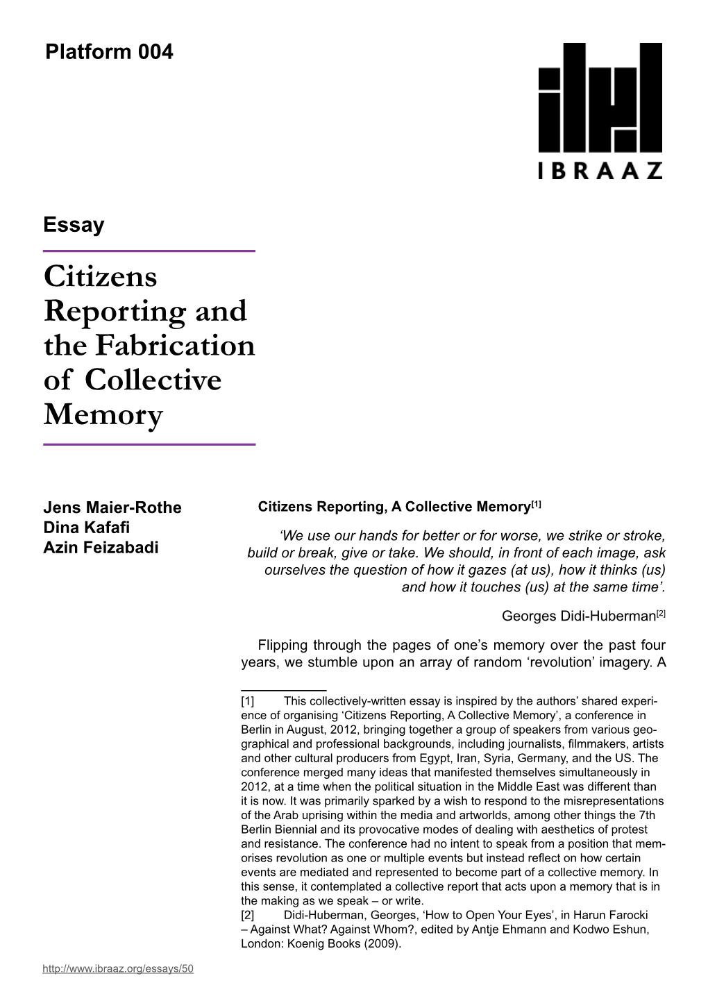 Citizens Reporting and the Fabrication of Collective Memory