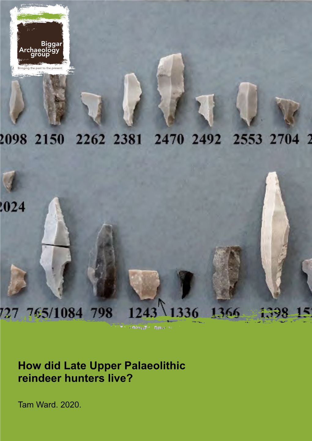 How Did Late Upper Palaeolithic Reindeer Hunters Live?