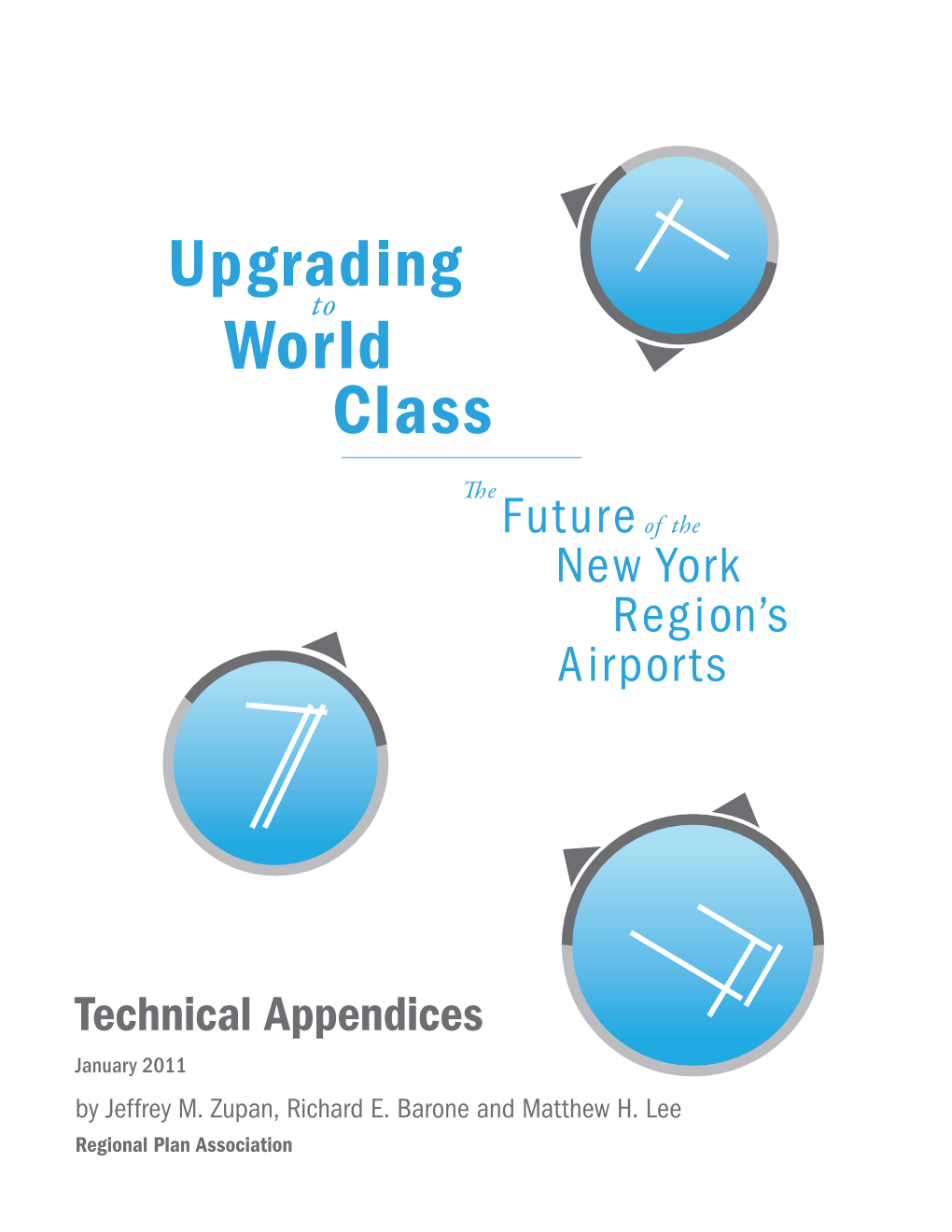 World Class: the Future of the Region’S Airports Regional Plan Association Association Plan Regional Airports Region’S the of Future the Class: World to Upgrading