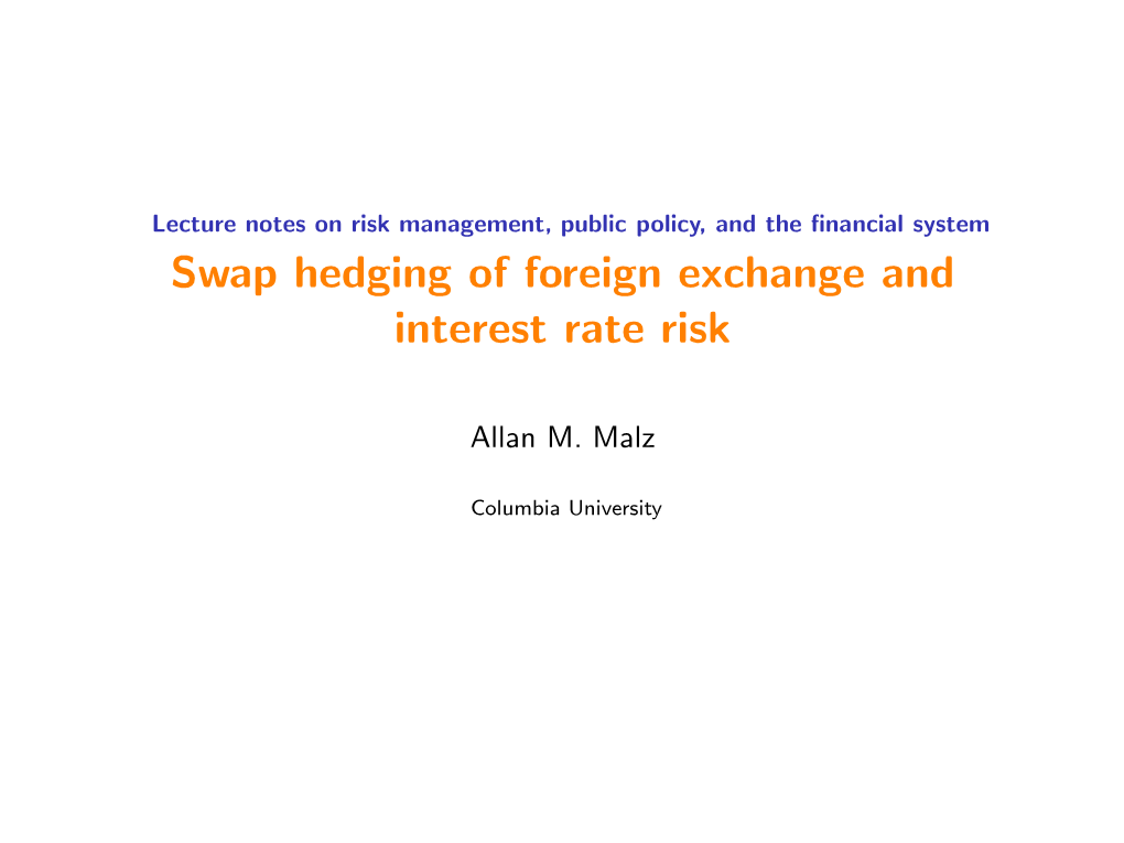 Swap Hedging of Foreign Exchange and Interest Rate Risk