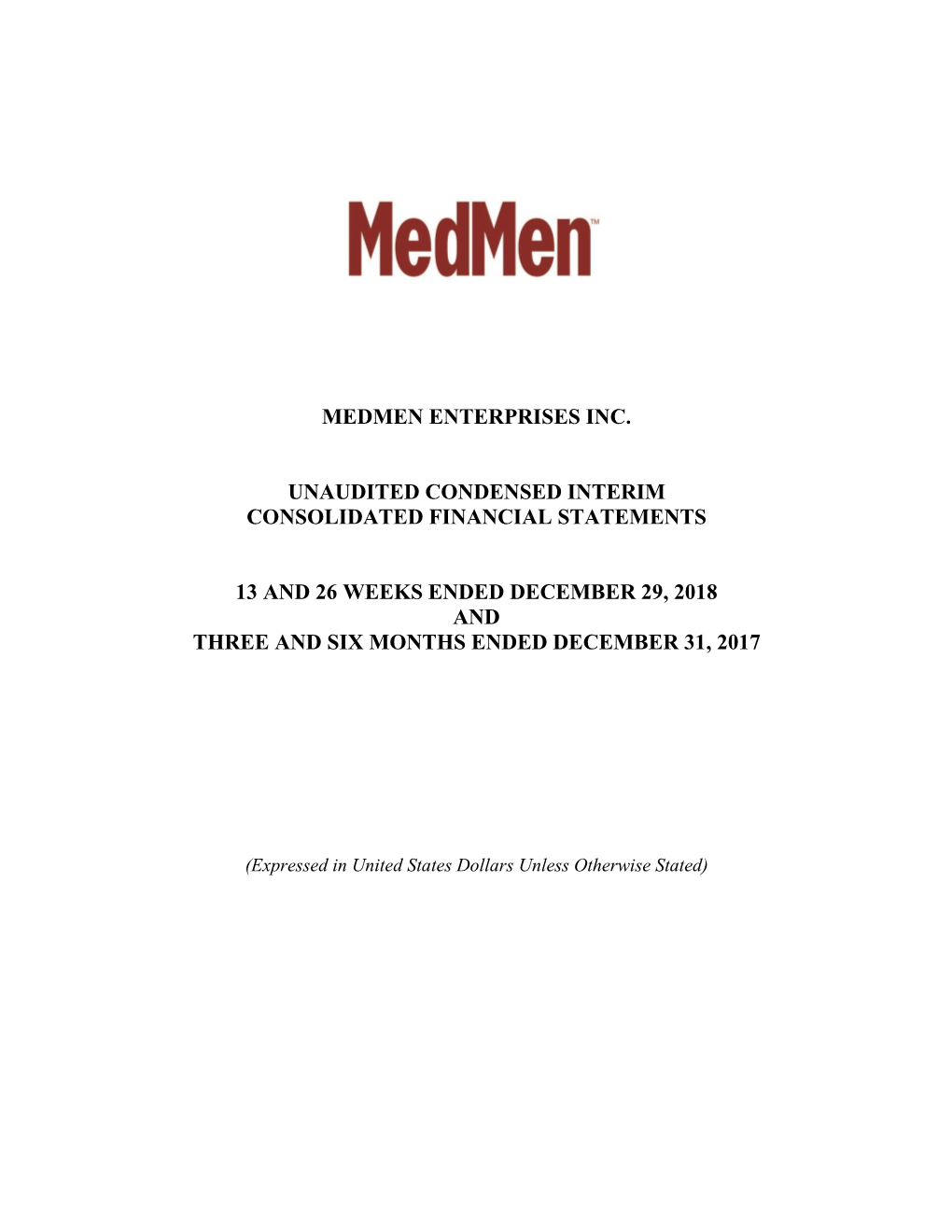 Medmen Enterprises Inc. Unaudited Condensed