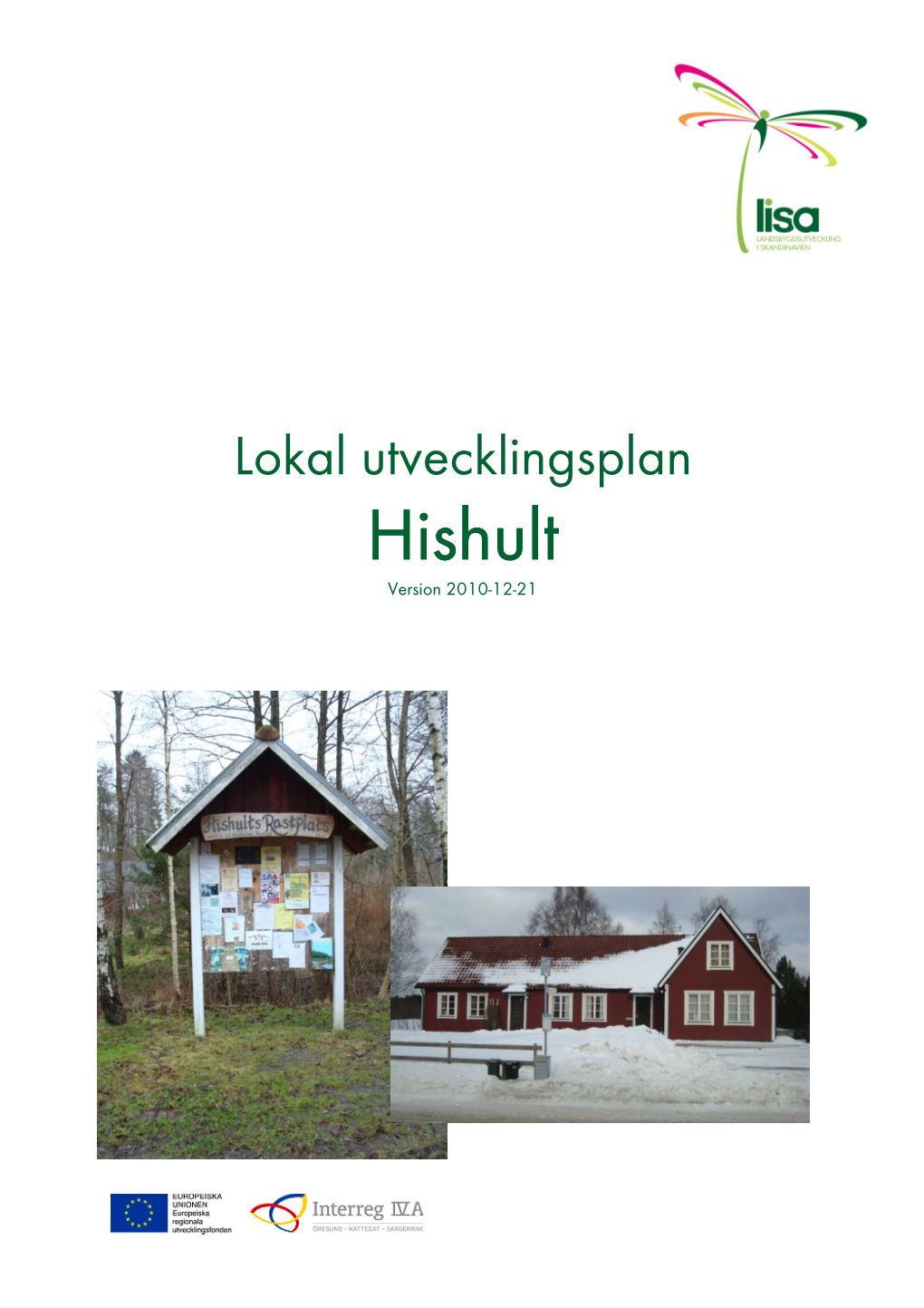Hishult Version 2010 -12 -21