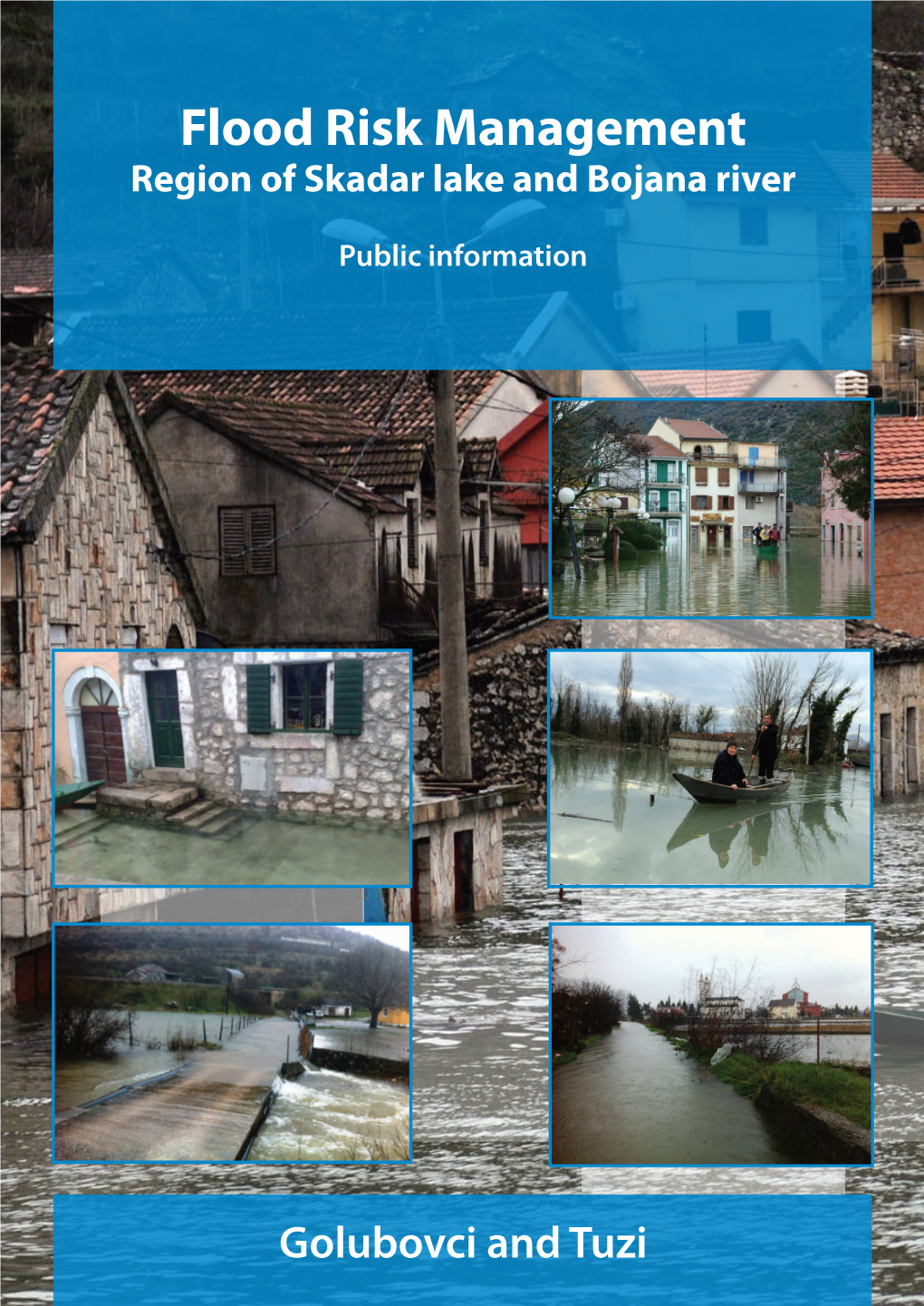 Flood Risk Management in the Region of Skadar Lake and Buna