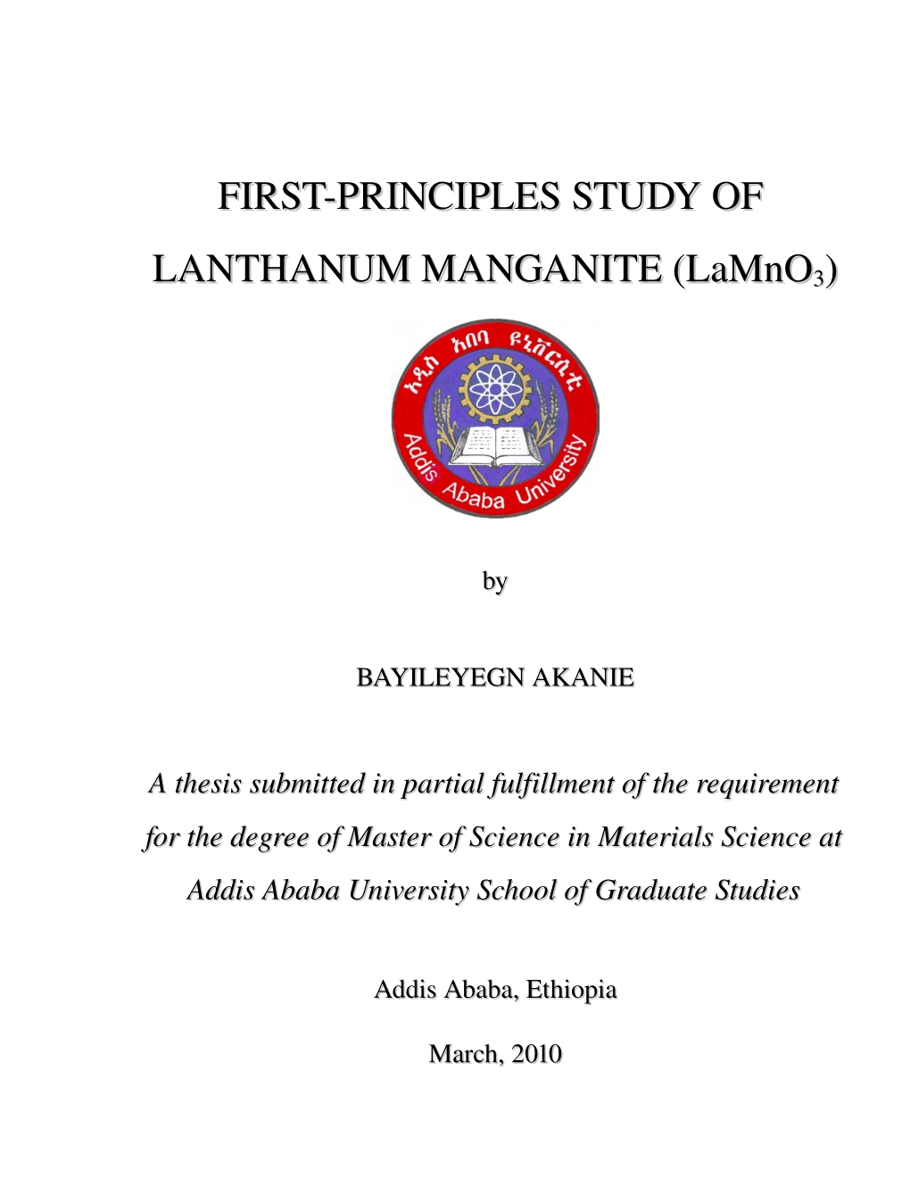 FIRSTPRINCIPLES STUDY of LANTHANUM MANGANITE (Lamno3)