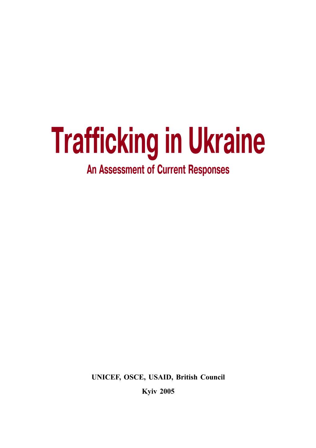 Trafficking in Ukraine: an Assessment of Current Responses