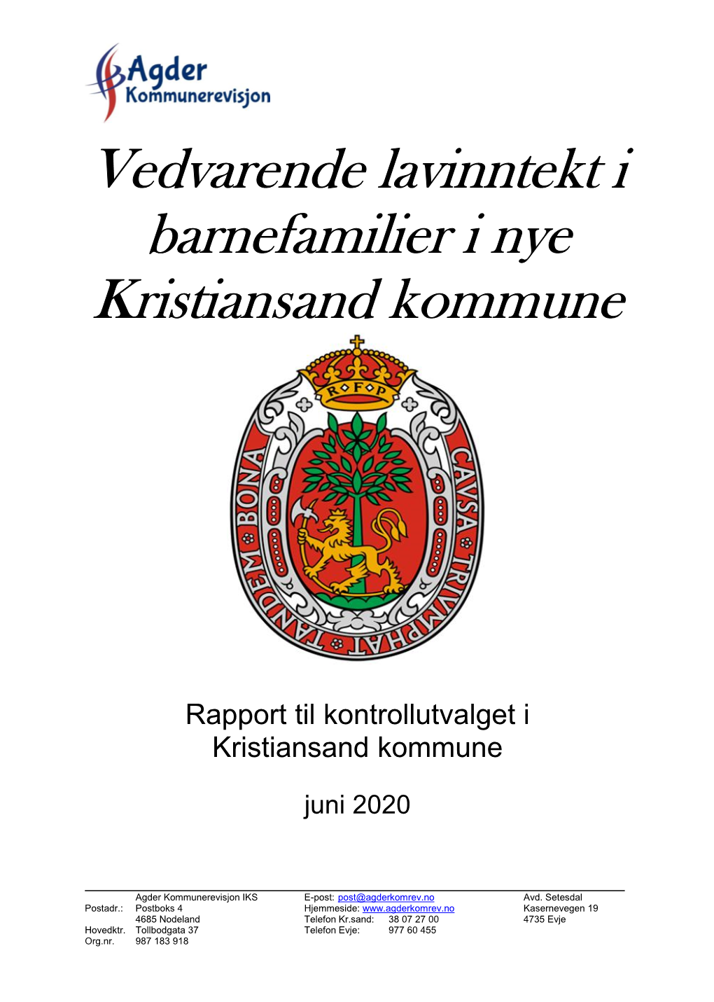 Vedvarende Lavinntekt I Barnefamilier I Nye Kristiansand Kommune