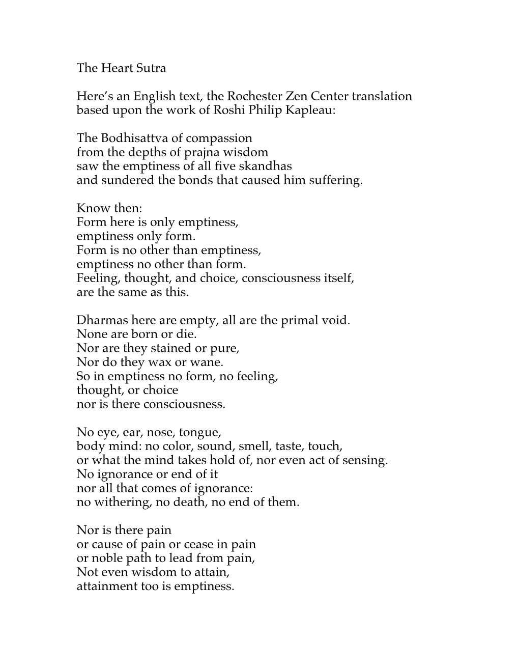 The Heart Sutra Here's an English Text, the Rochester Zen Center