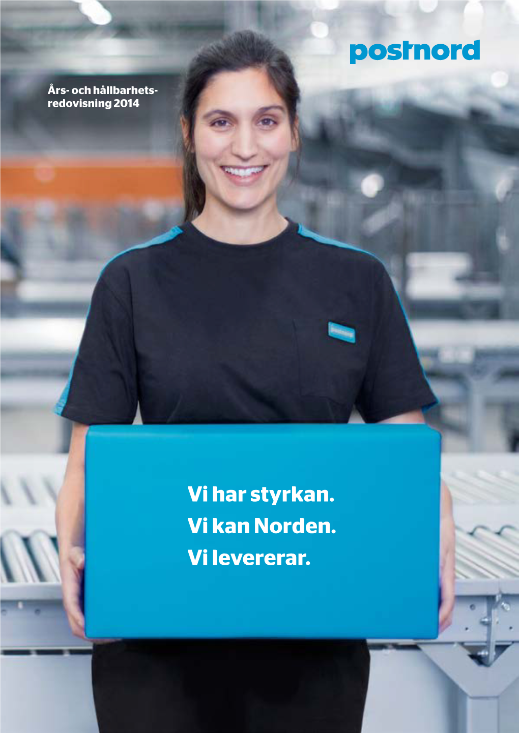 Vi Har Styrkan. Vi Kan Norden. Vi Levererar. Innehållsförteckning