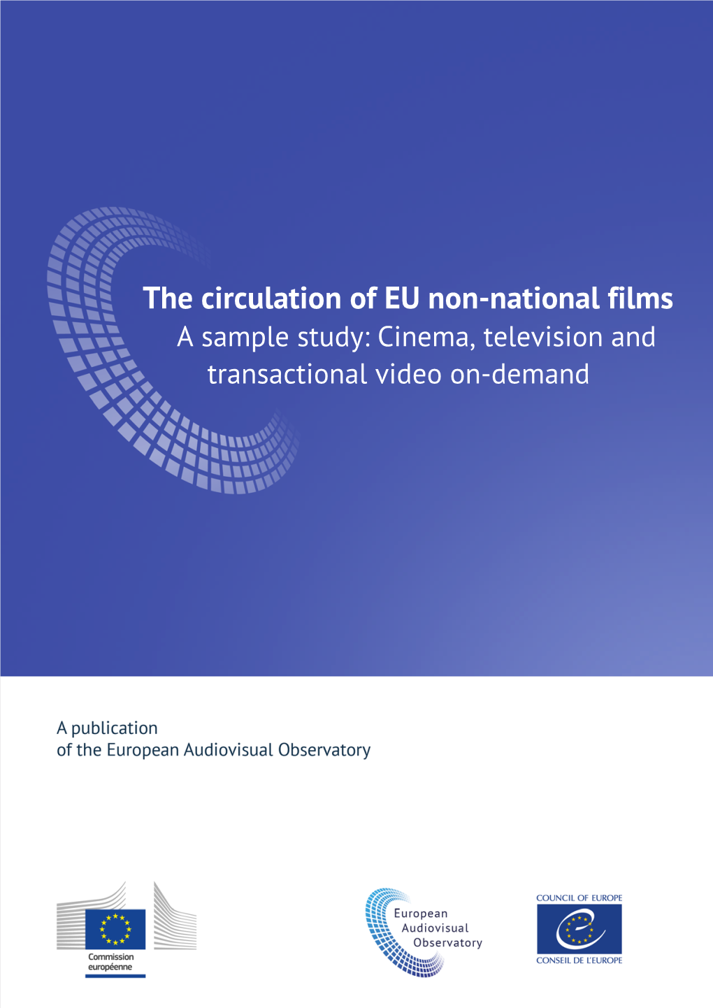 The Circulation of EU Non-National Films a Sample Study: Cinema, Television And
