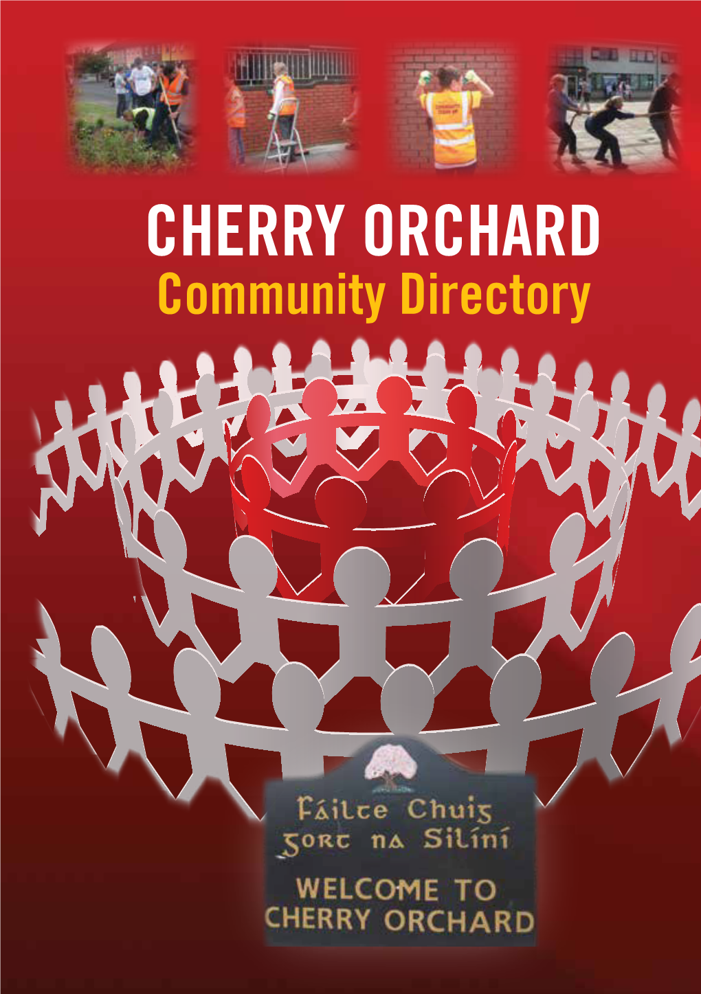 CHERRY ORCHARD Community Directory Foreword Thank You to All the Groups and Organisations Who Submitted Their Information