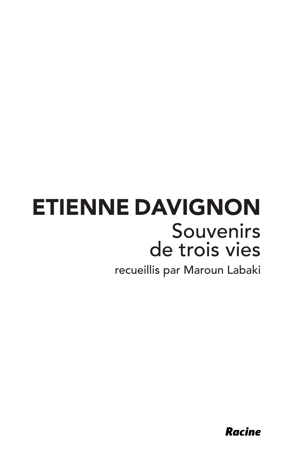 Etienne Davignon Souvenirs De Trois Vies Recueillis Par Maroun Labaki Avant-Propos