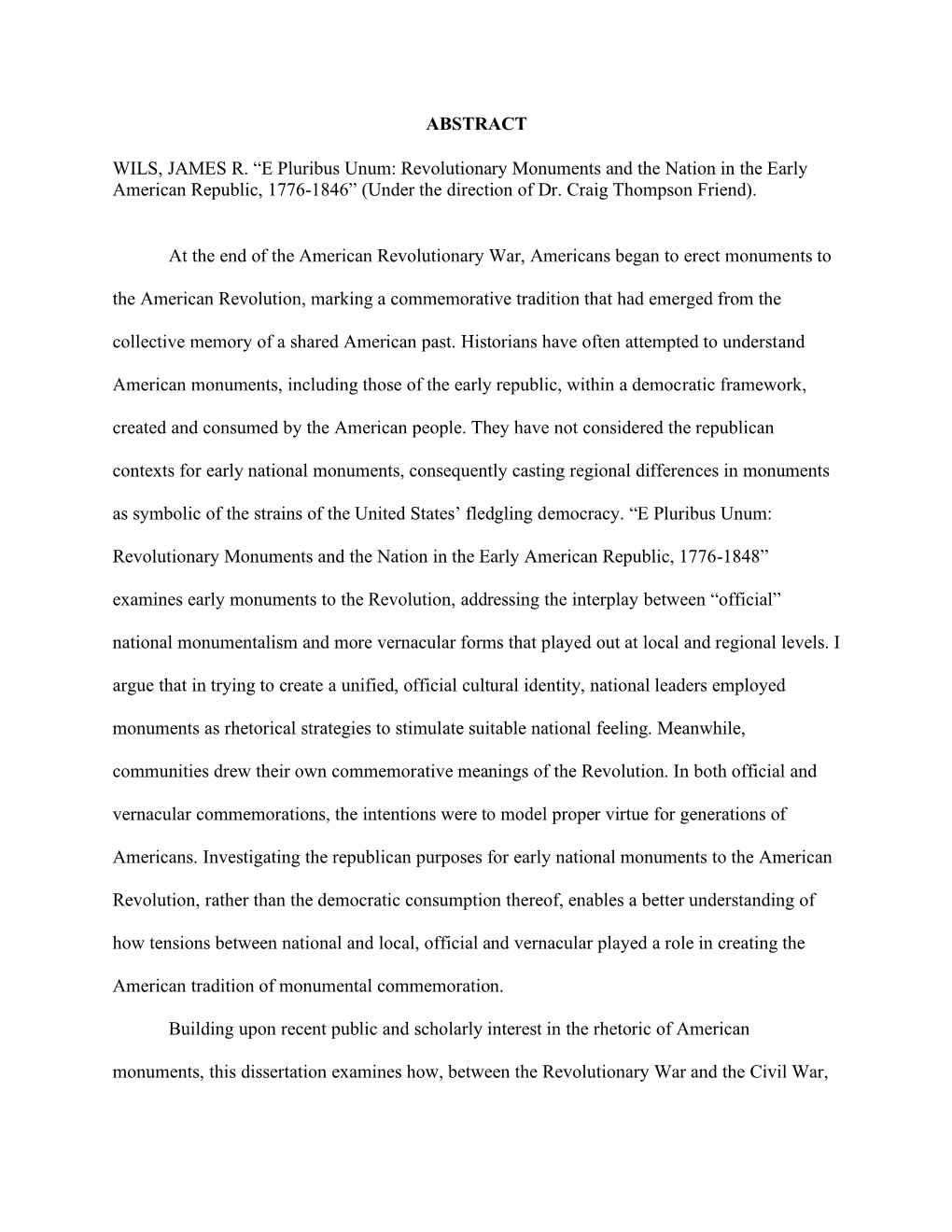 E Pluribus Unum: Revolutionary Monuments and the Nation in the Early American Republic, 1776-1846” (Under the Direction of Dr