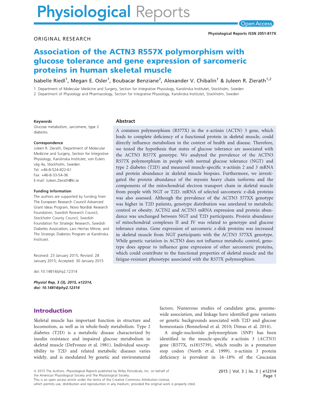 Association of the ACTN3 R557X Polymorphism with Glucose Tolerance and Gene Expression of Sarcomeric Proteins in Human Skeletal Muscle Isabelle Riedl1, Megan E