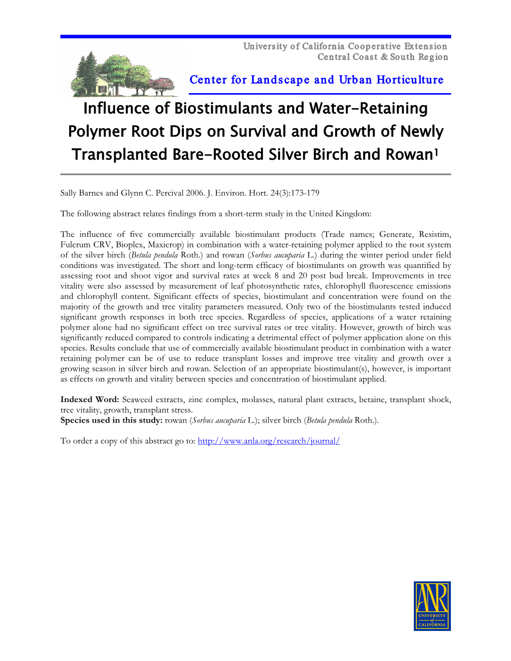 Influence of Biostimulants and Water-Retaining Polymer Root Dips on Survival and Growth of Newly Transplanted Bare-Rooted Silver Birch and Rowan1