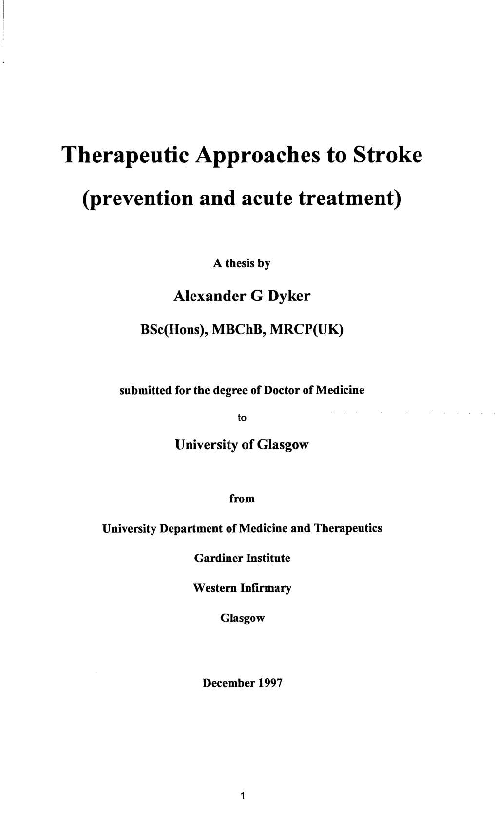 Therapeutic Approaches to Stroke (Prevention and Acute Treatment)
