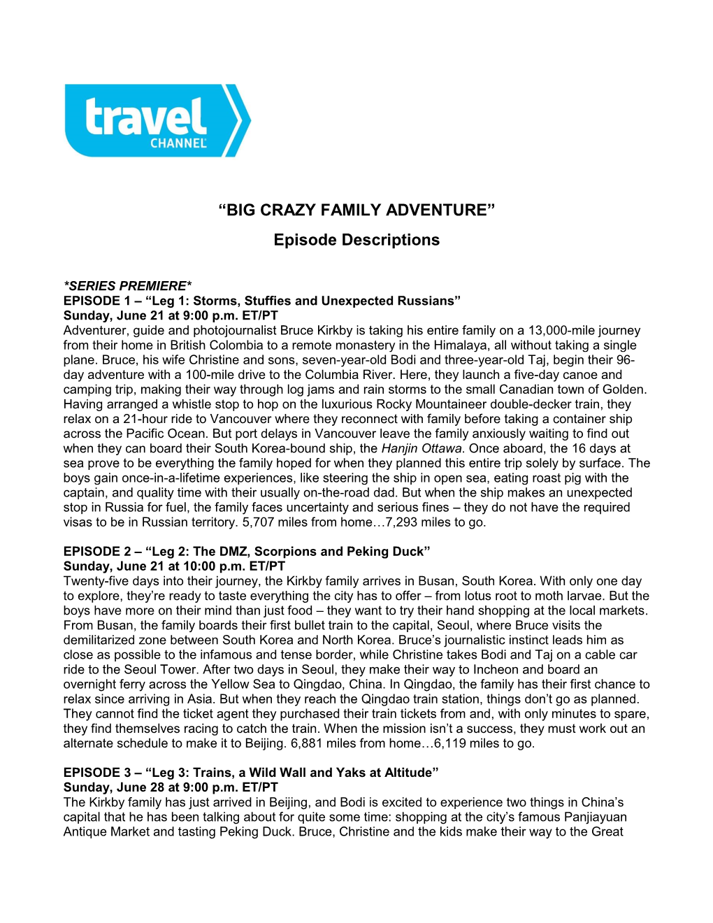 “BIG CRAZY FAMILY ADVENTURE” Episode Descriptions