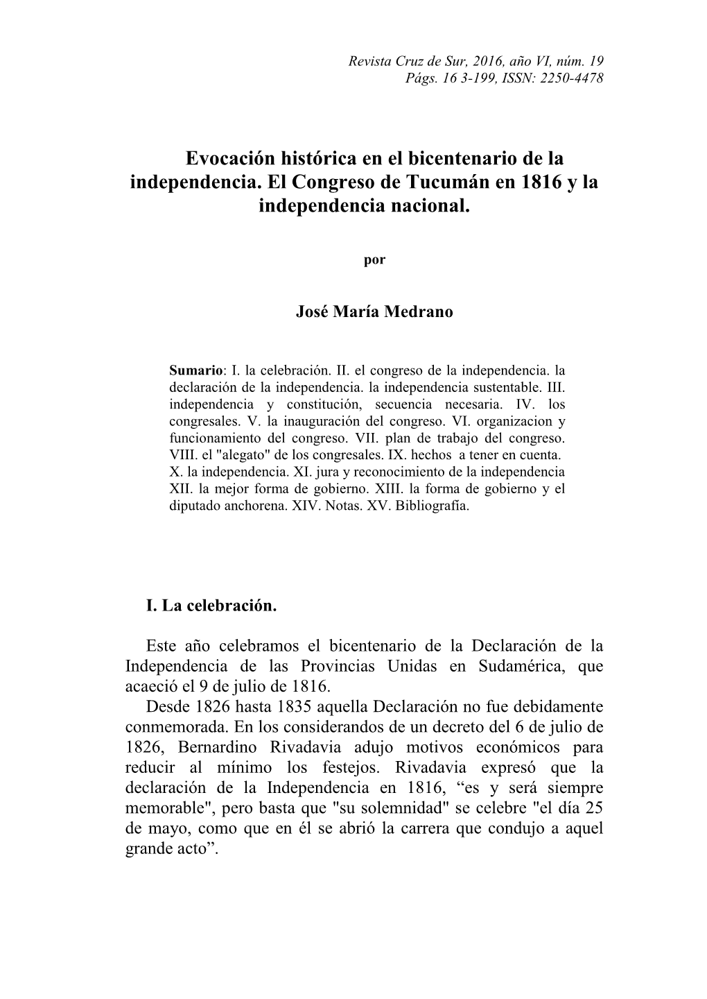 Evocación Histórica En El Bicentenario De La Independencia. El Congreso De Tucumán En 1816 Y La Independencia Nacional