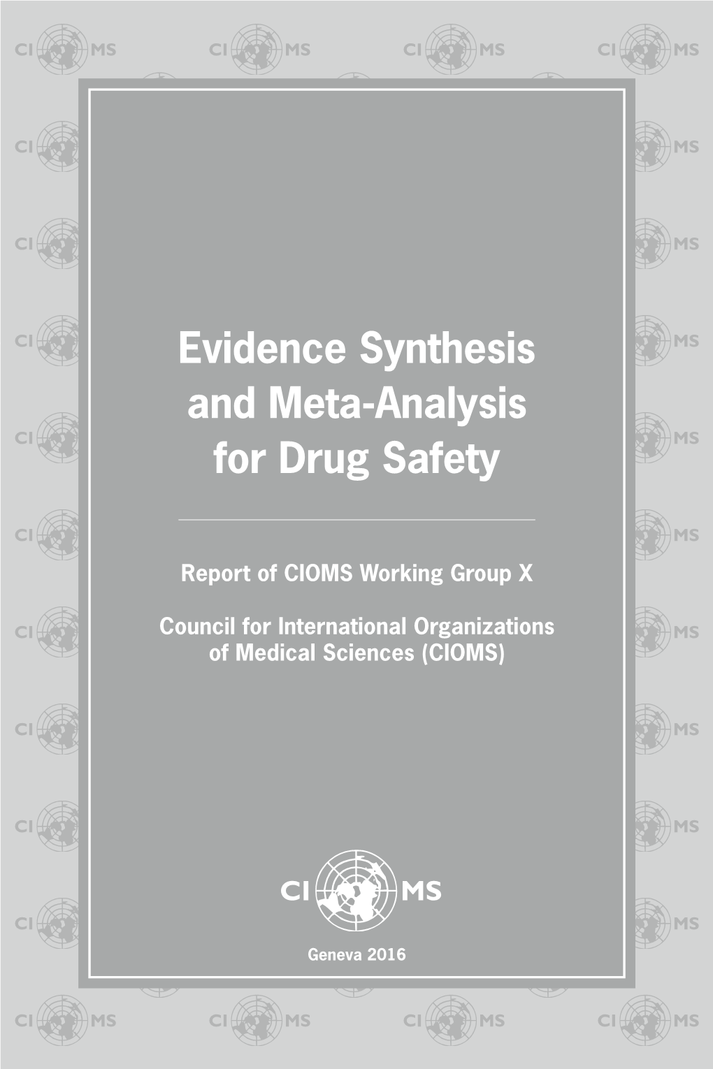 Evidence Synthesis and Meta-Analysis for Drug Safety