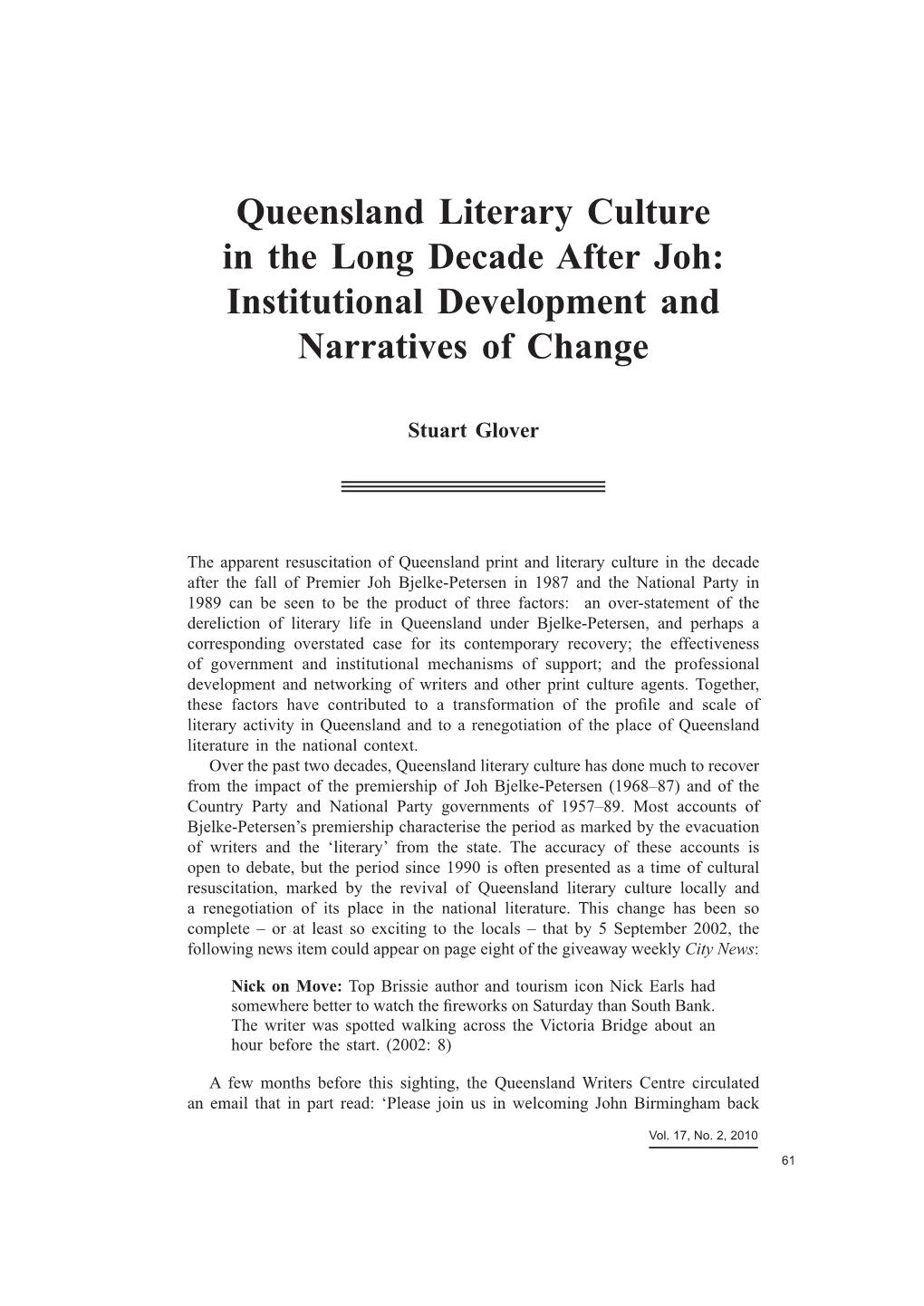 Queensland Literary Culture in the Long Decade After Joh Queensland Literary Culture in the Long Decade After Joh: Institutional Development and Narratives of Change