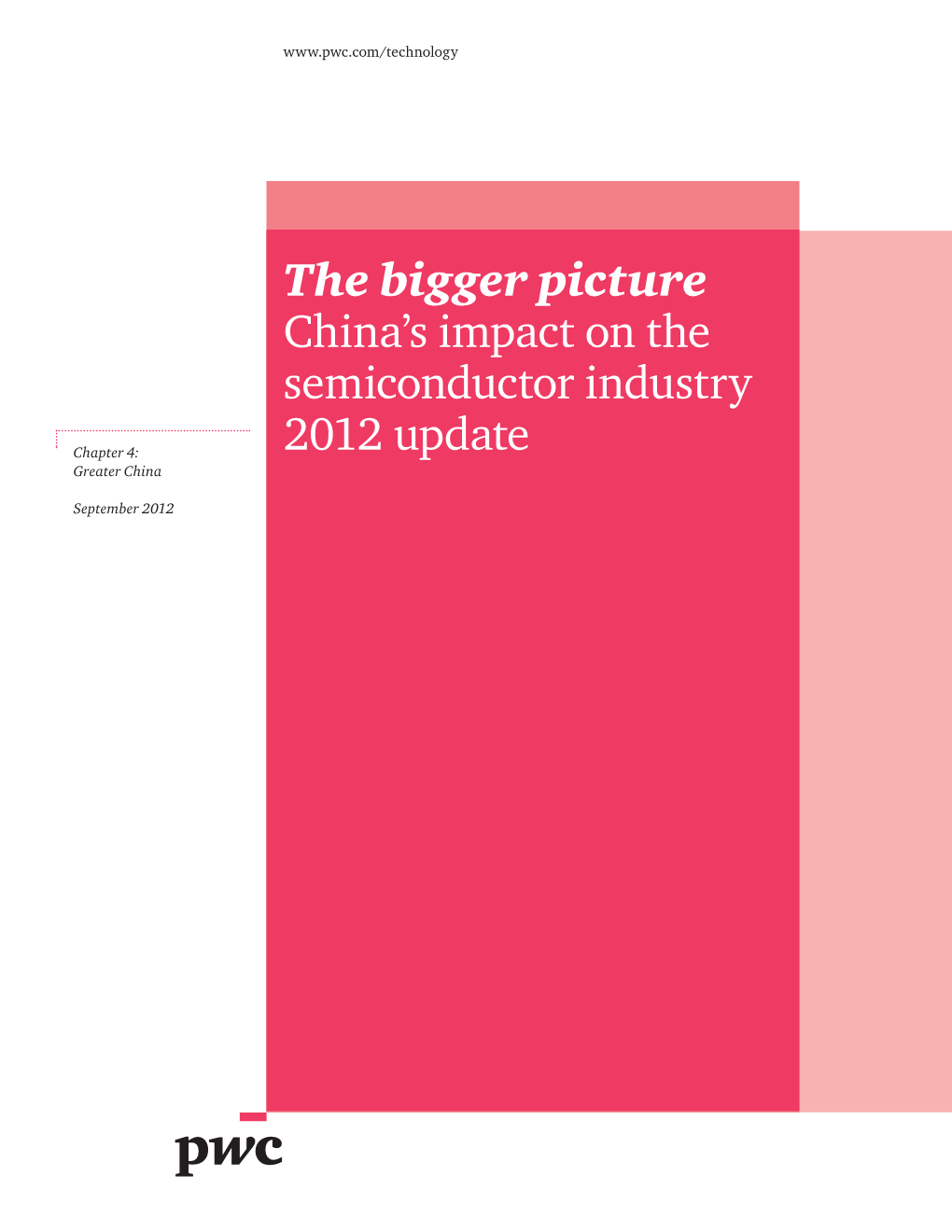 The Bigger Picture China's Impact on the Semiconductor Industry 2012