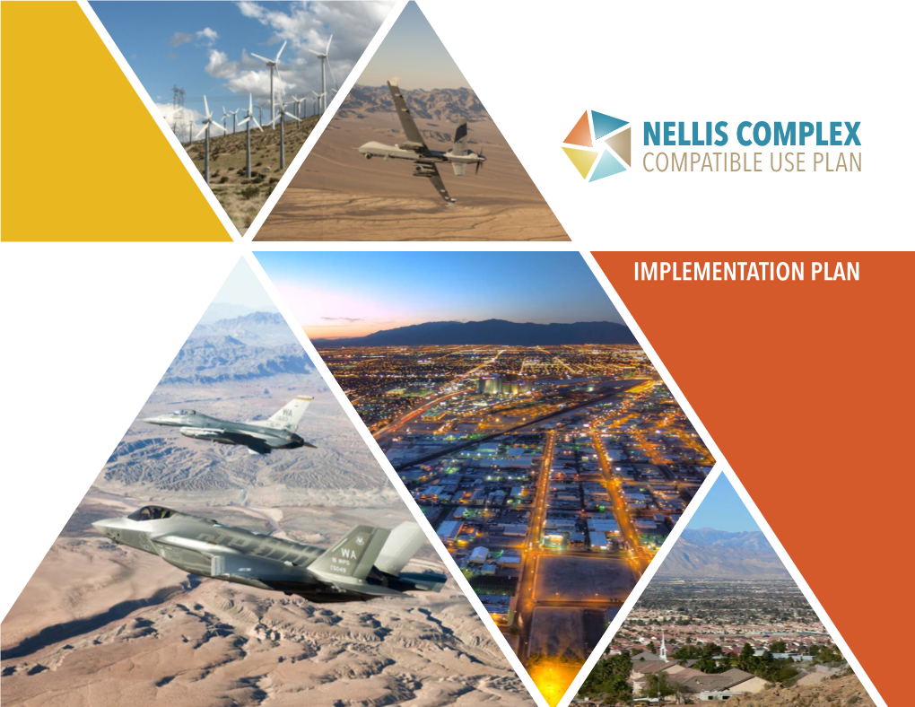 NELLIS COMPLEX COMPATIBLE USE PLAN Implementation Plan