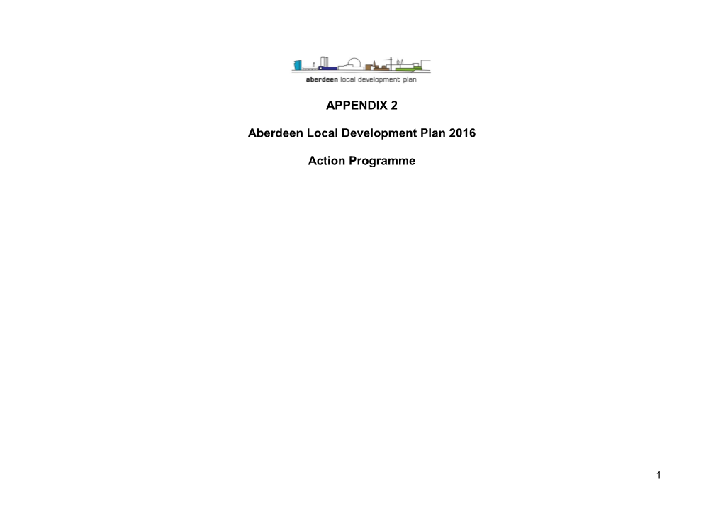 APPENDIX 2 Aberdeen Local Development Plan 2016 Action