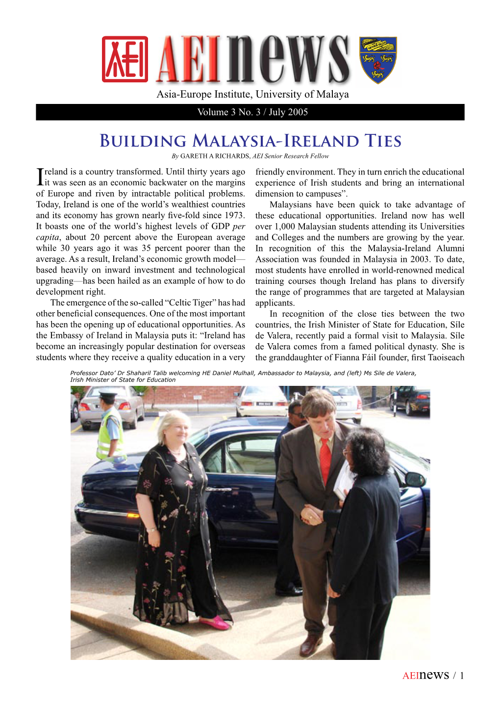 Building Malaysia-Ireland Ties by GARETH a RICHARDS, AEI Senior Research Fellow Reland Is a Country Transformed