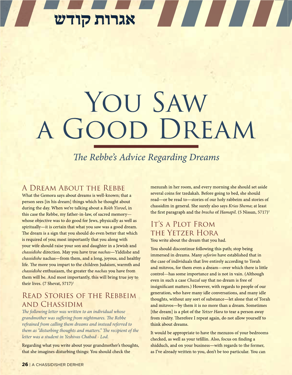 You Saw a Good Dream the Rebbe’S Advice Regarding Dreams