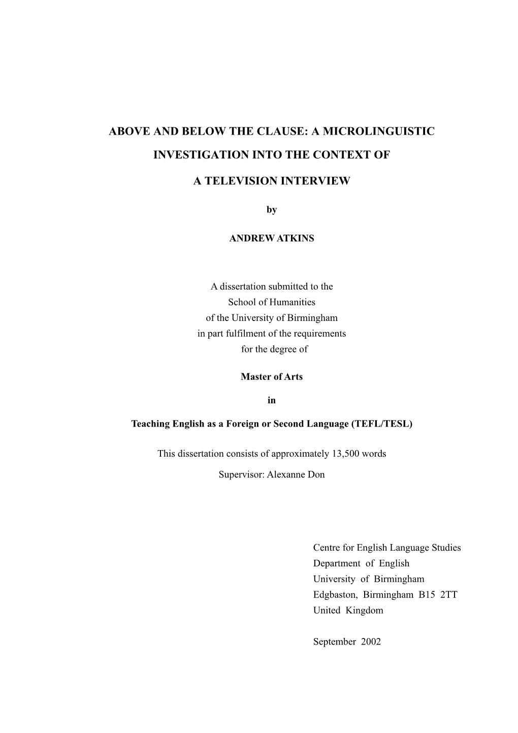 Above and Below the Clause: a Microlinguistic Investigation Into the Context Of