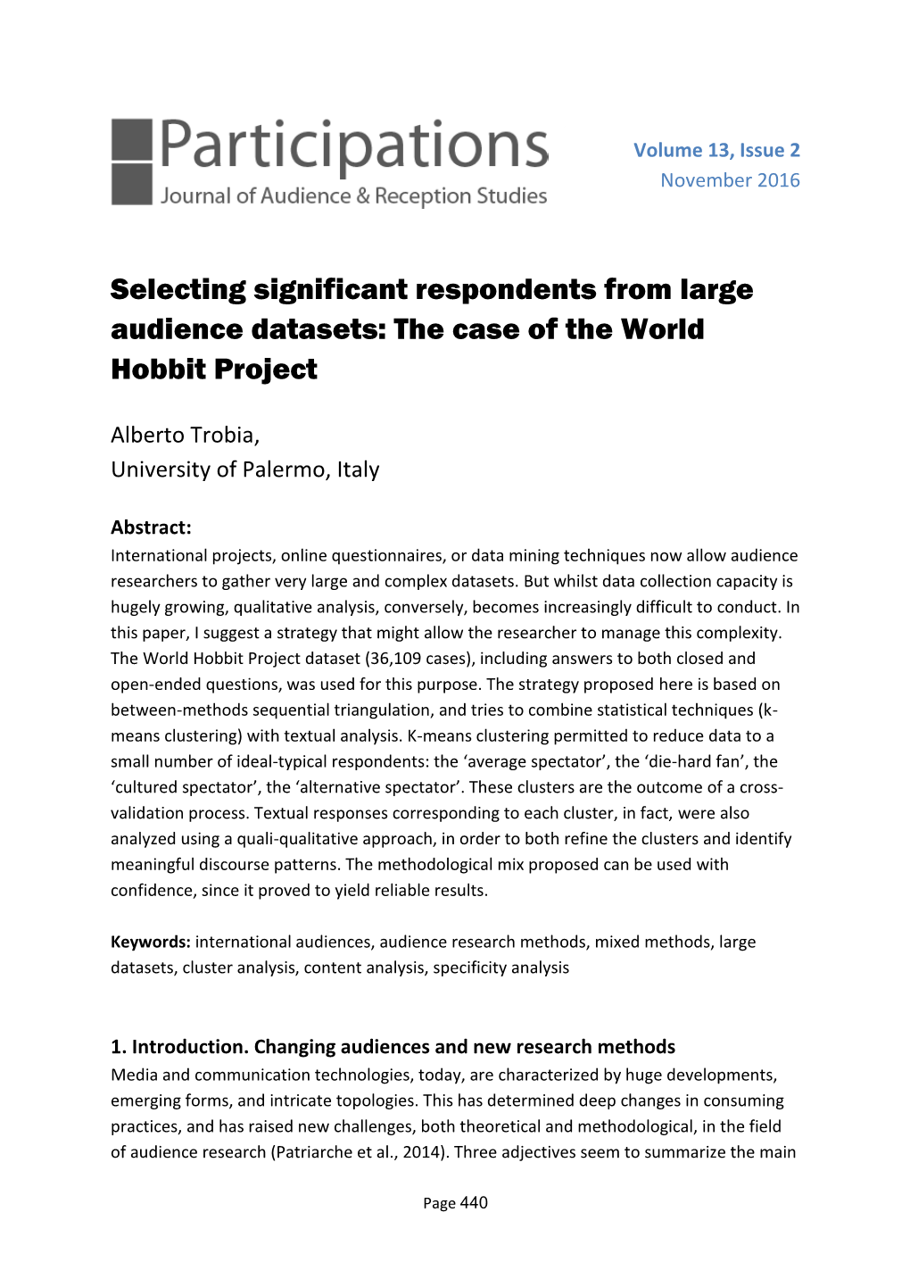 Selecting Significant Respondents from Large Audience Datasets: the Case of the World Hobbit Project