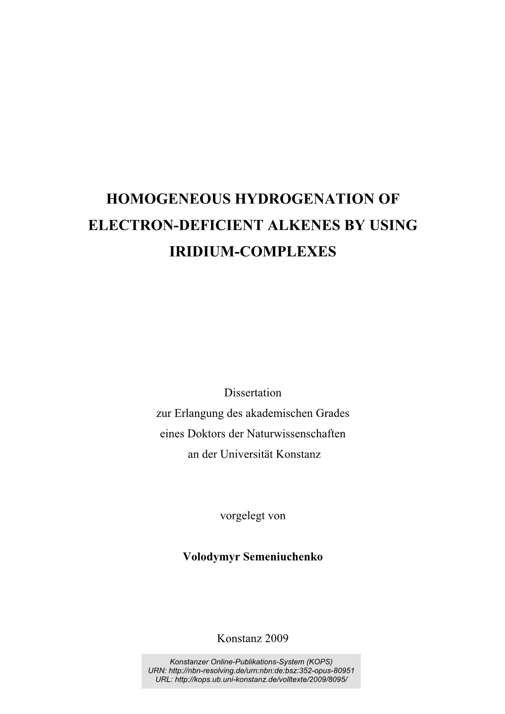 Homogeneous Hydrogenation of Electron-Deficient Alkenes by Using Iridium-Complexes