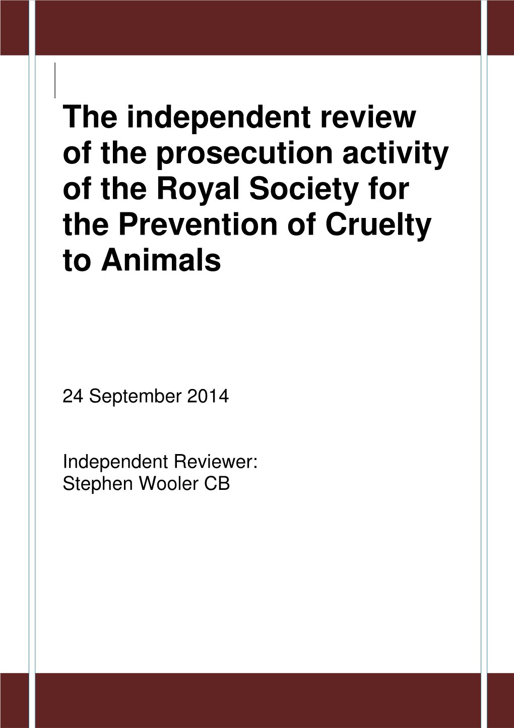 The Independent Review of the Prosecution Activity of the Royal Society for the Prevention of Cruelty to Animals