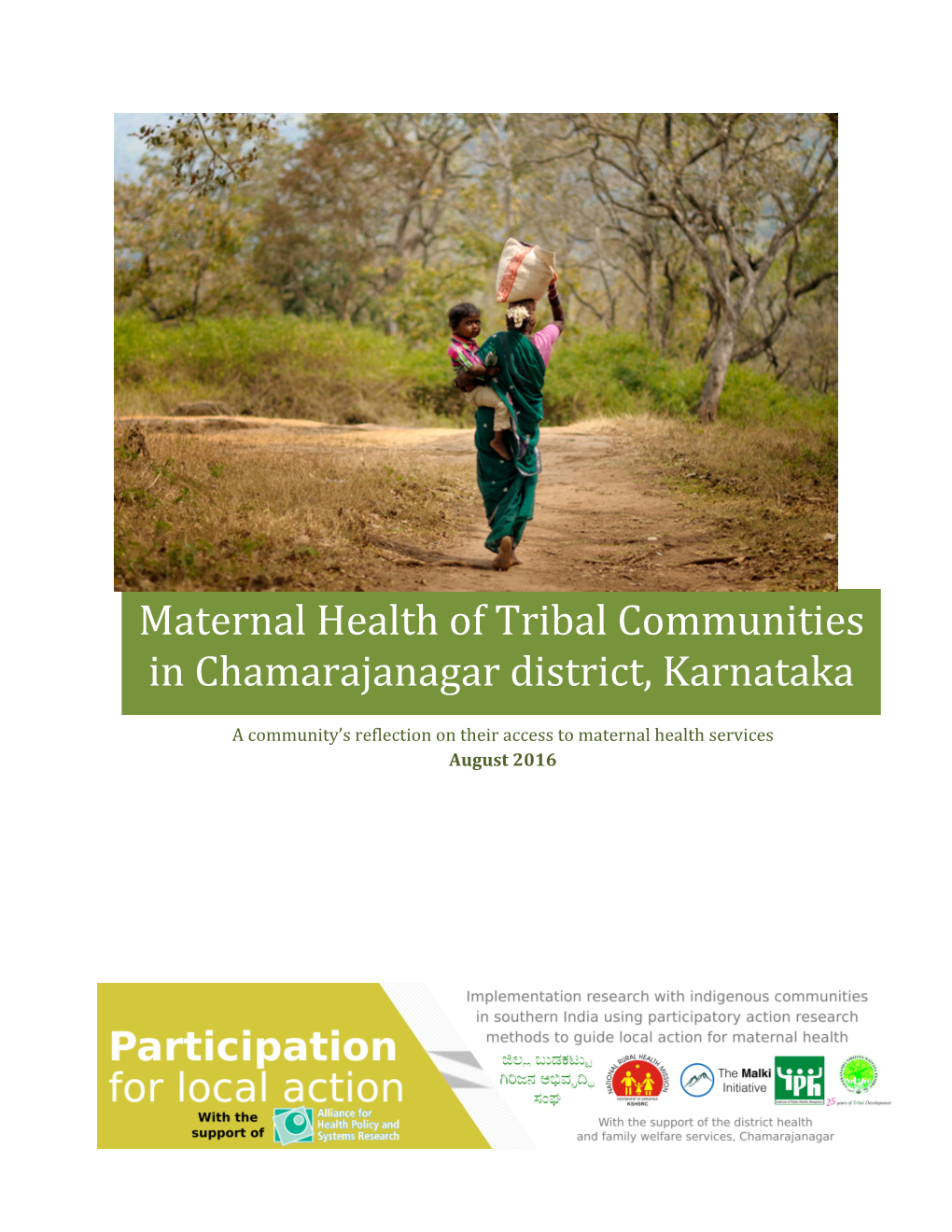 Maternal Health of Tribal Communities in Chamarajanagar District, Karnataka