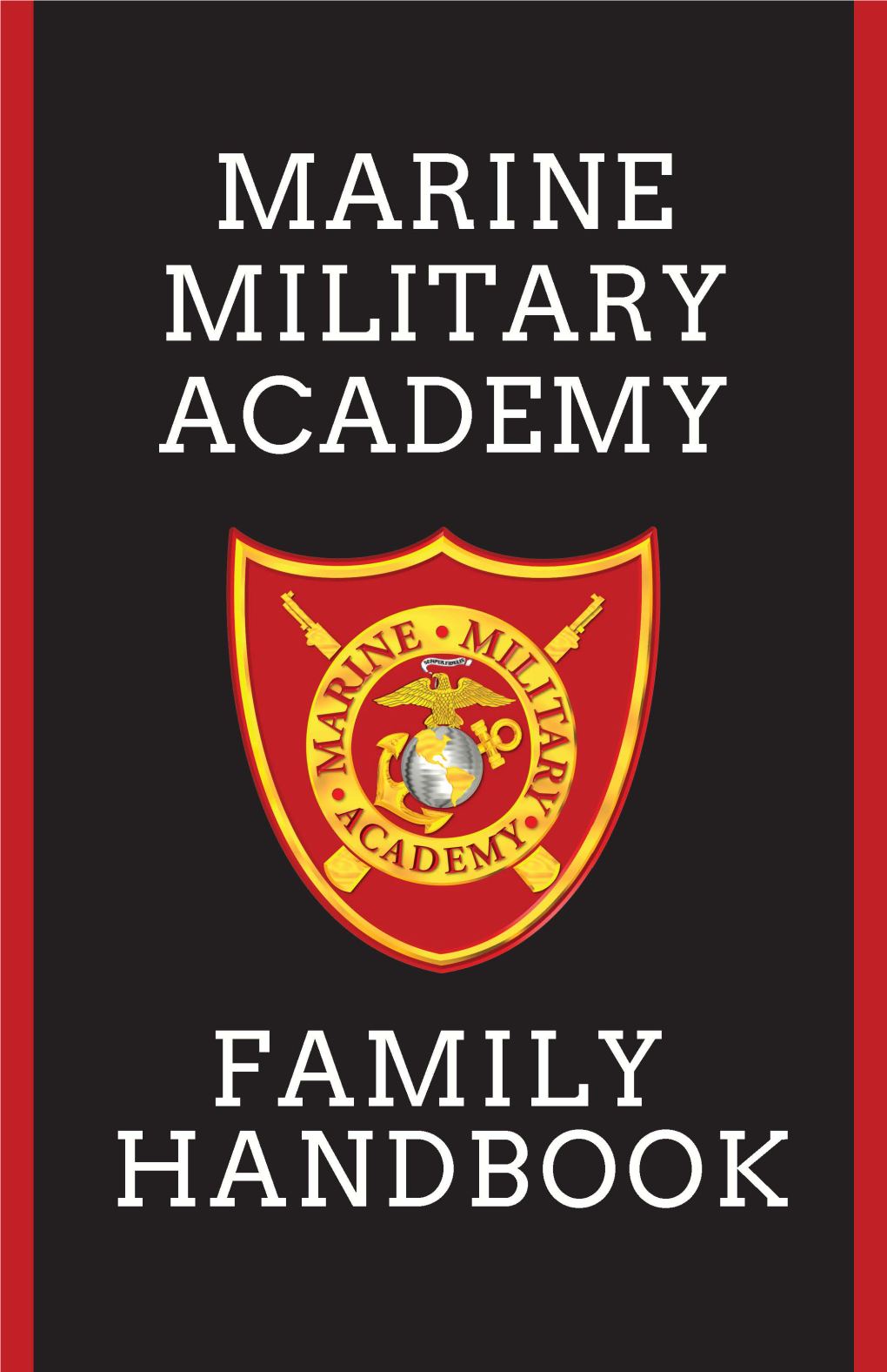 Marine Military Academy Family Handbook 2021-2022