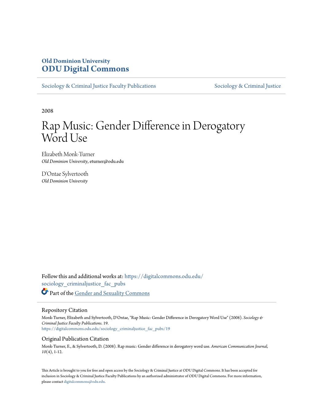 Rap Music: Gender Difference in Derogatory Word Use Elizabeth Monk-Turner Old Dominion University, Eturner@Odu.Edu