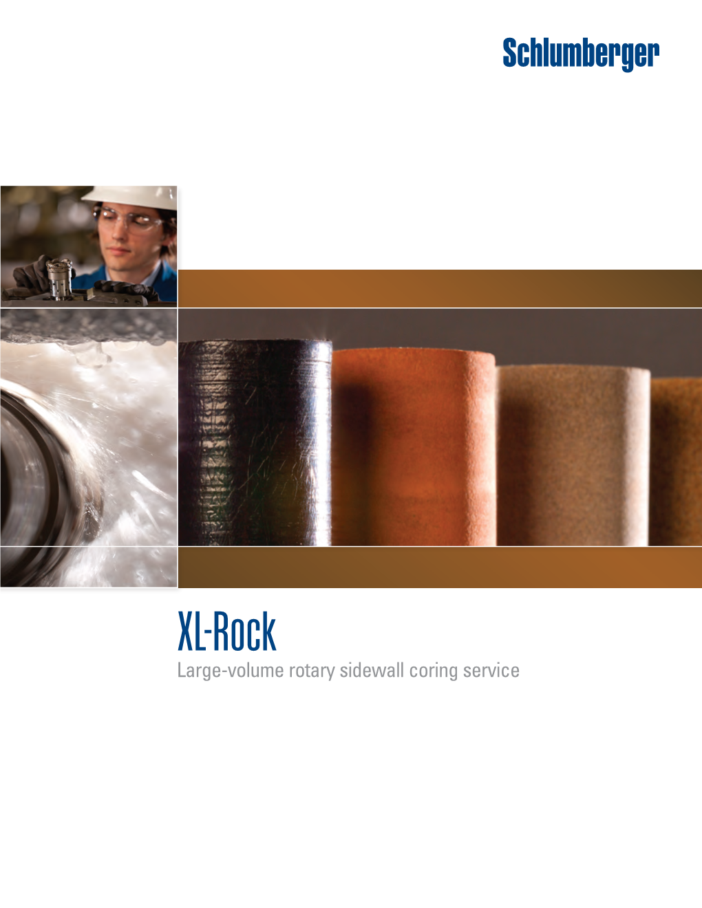 XL-Rock Large-Volume Rotary Sidewall Coring Service Uncovering the Secrets of Your Reservoir, Core by Core