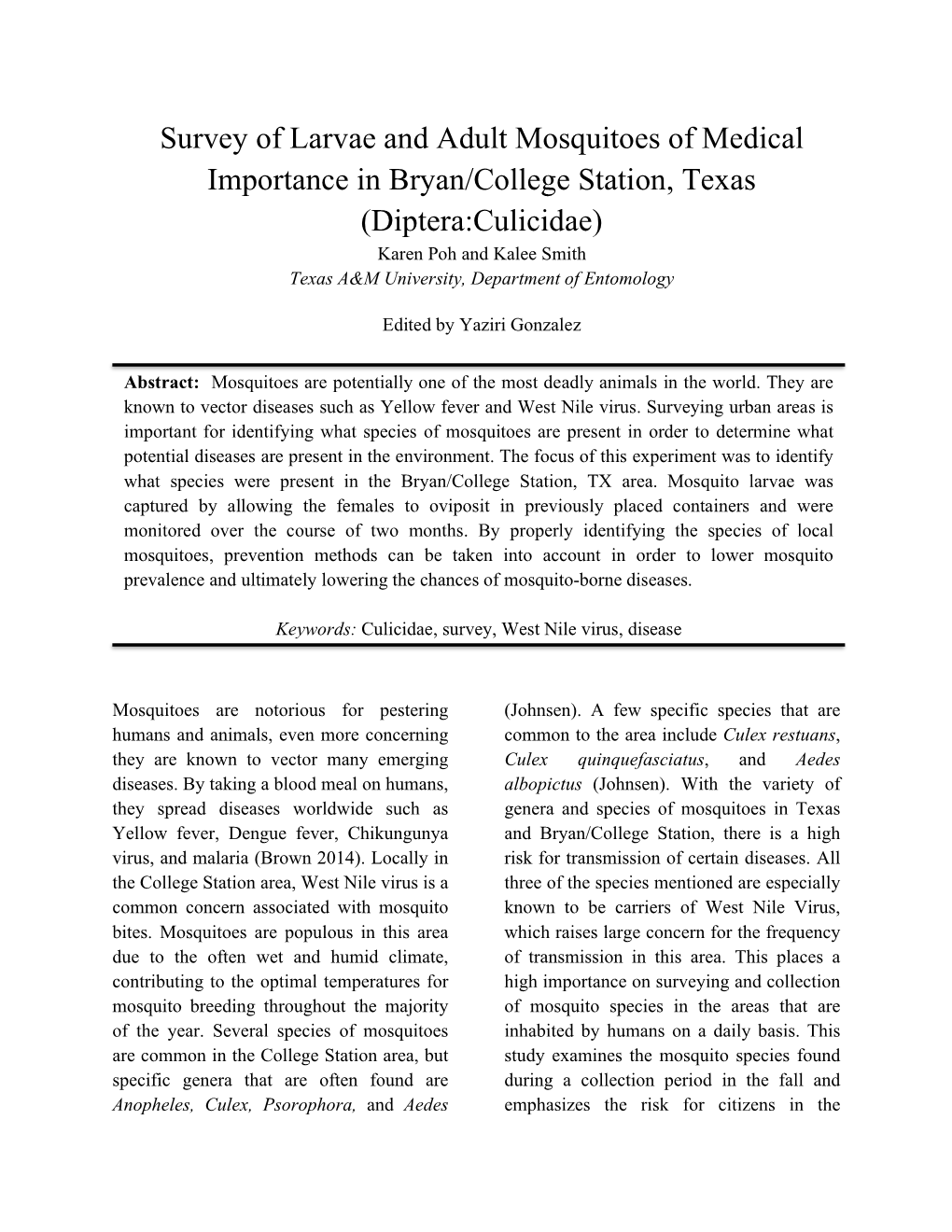 Diptera:Culicidae) Karen Poh and Kalee Smith Texas A&M University, Department of Entomology