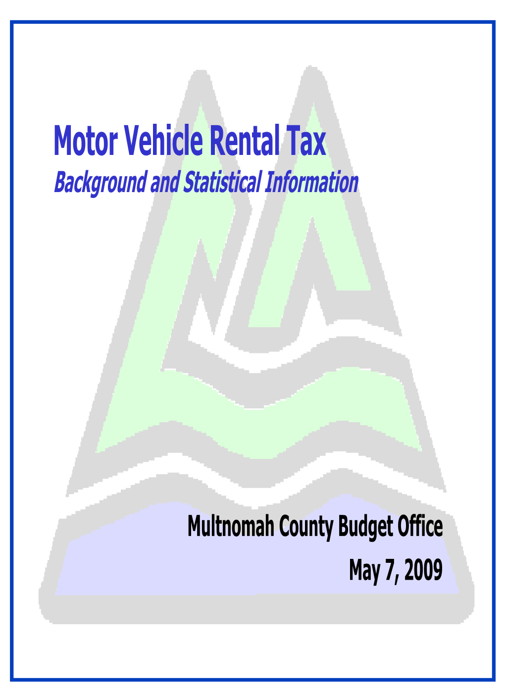 Motor Vehicle Rental Tax Briefing, May 2009