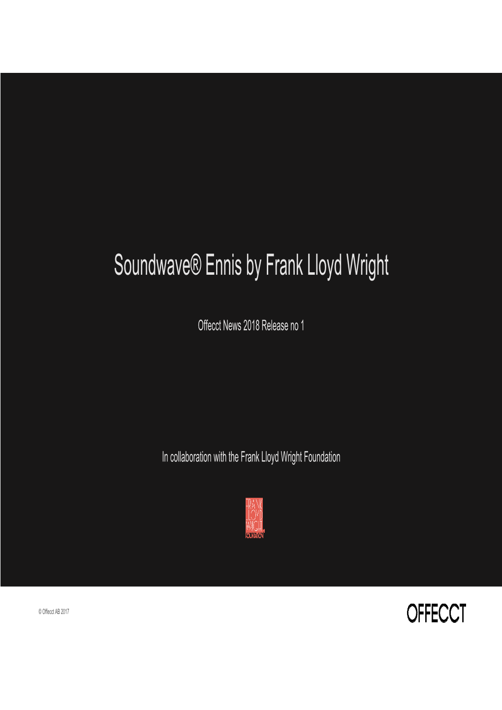 Soundwave® Ennis by Frank Lloyd Wright