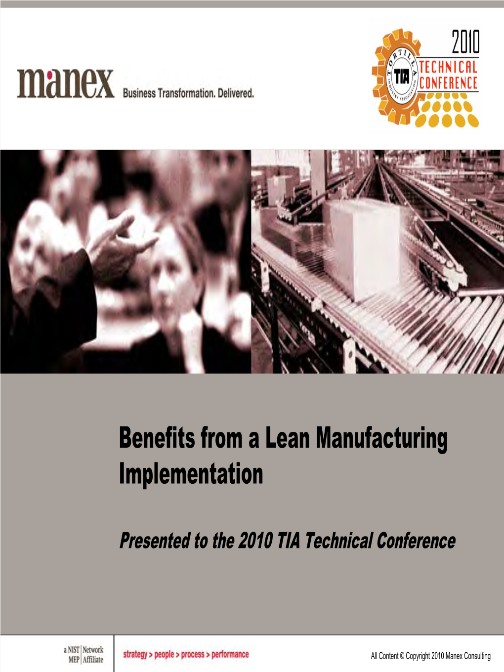 How to Benefit from Lean Manufacturing Presented to The