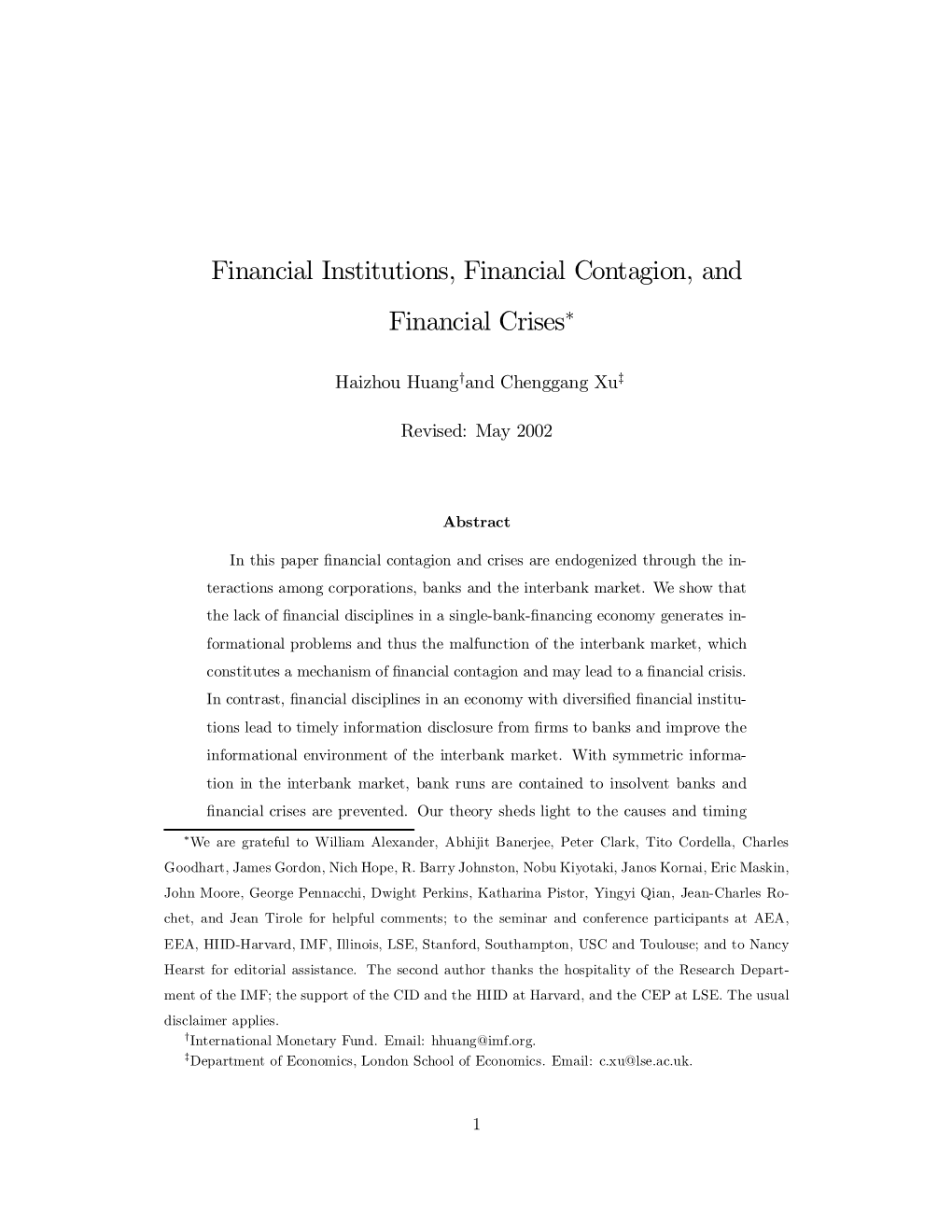 Financial Institutions, Financial Contagion, and Financial Crises¤