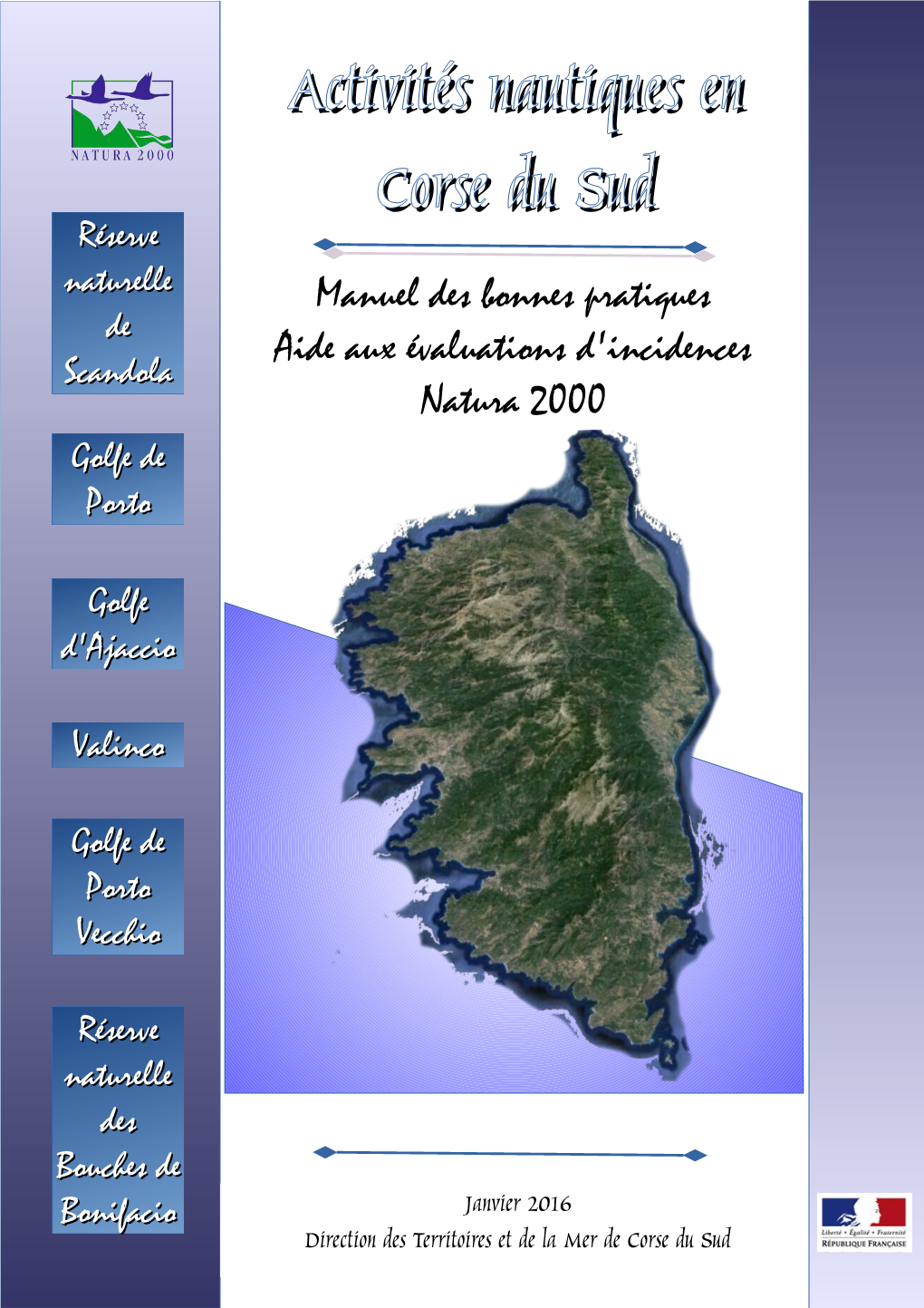 Activités Nautiques En Corse Du Sud : Manuel Des Bonnes Pratiques, Aide Aux Évaluations D'incidences Natura 2000 », Version 1, 2016