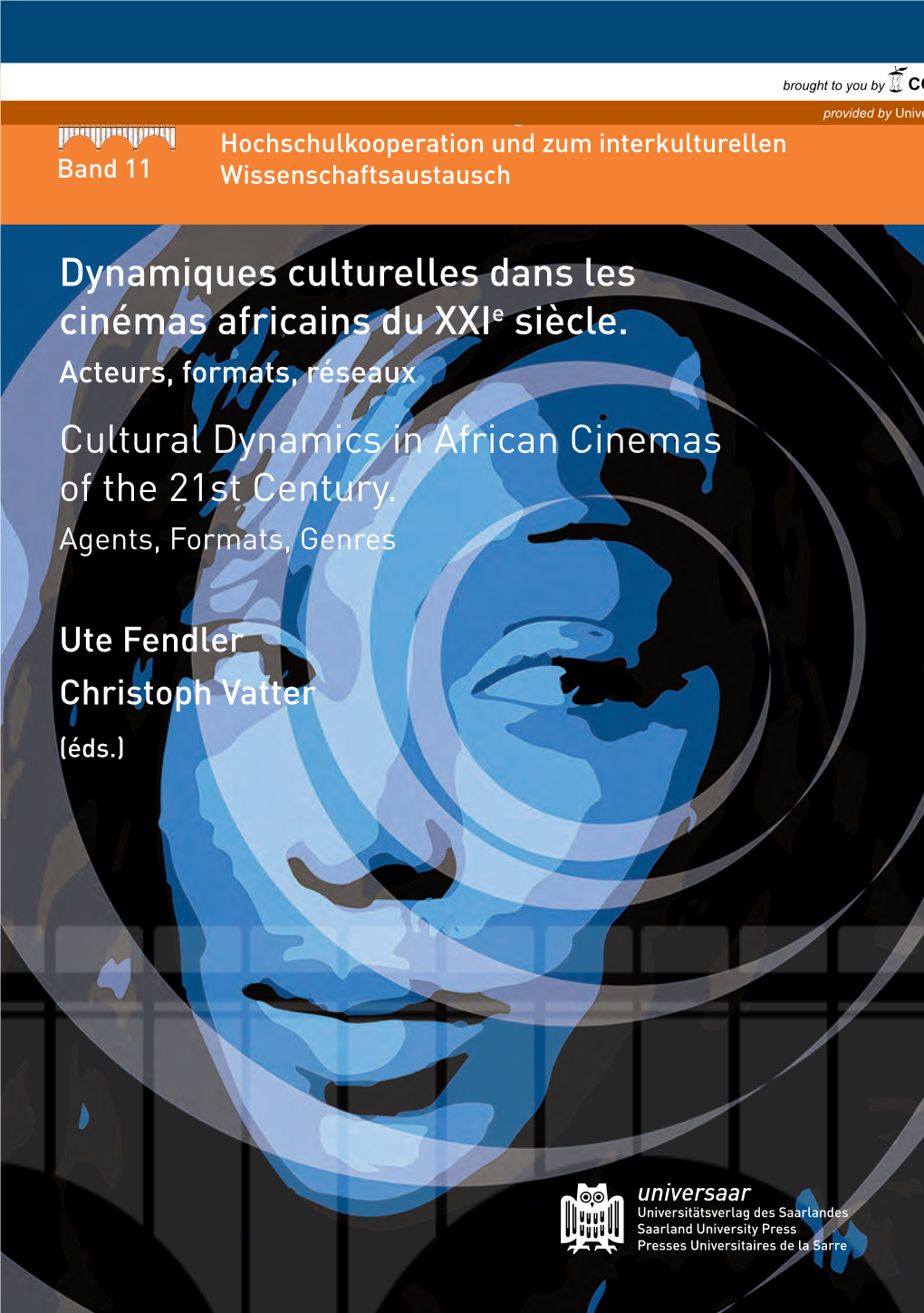 Dynamiques Culturelles Dans Les Cinémas Africains Du Xxie Siècle