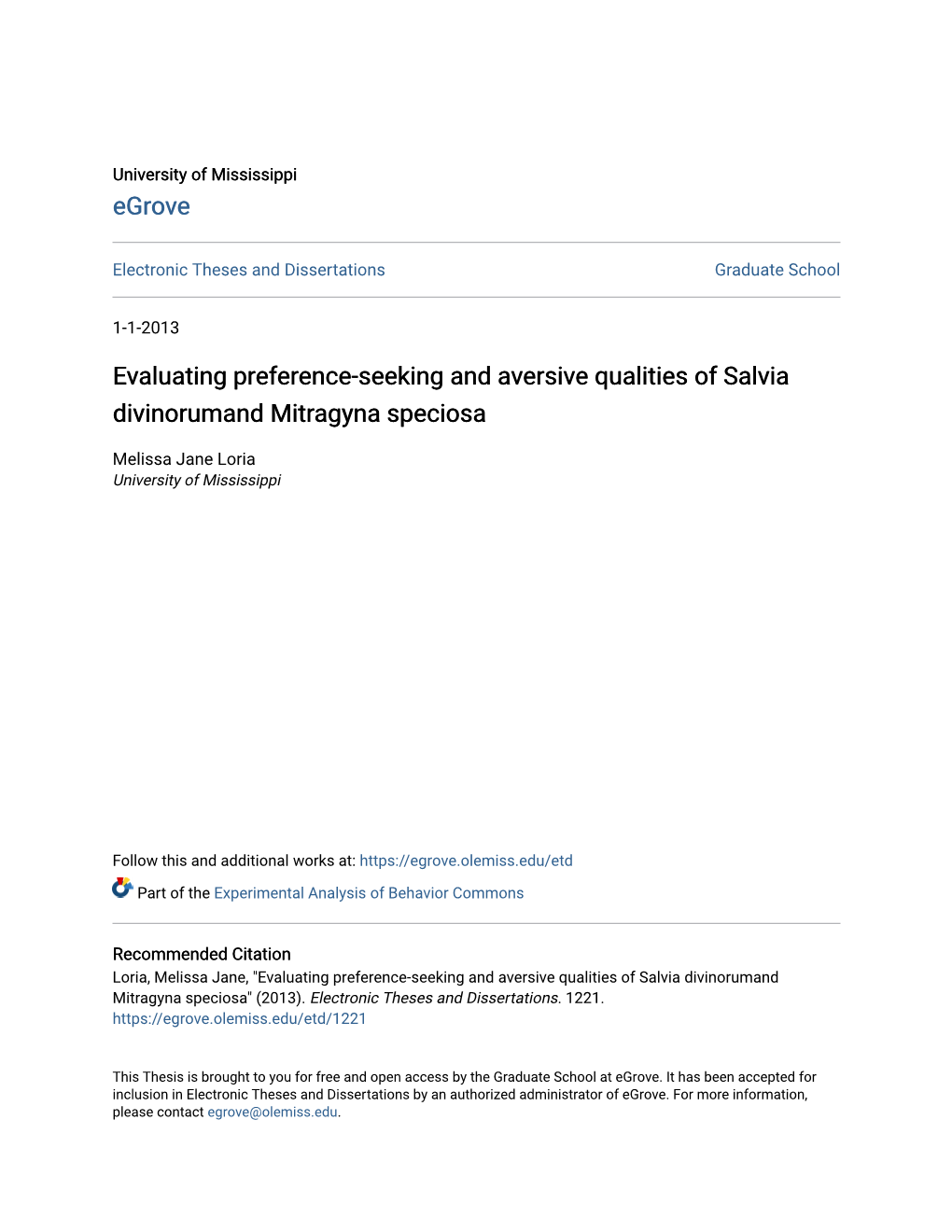 Evaluating Preference-Seeking and Aversive Qualities of Salvia Divinorumand Mitragyna Speciosa