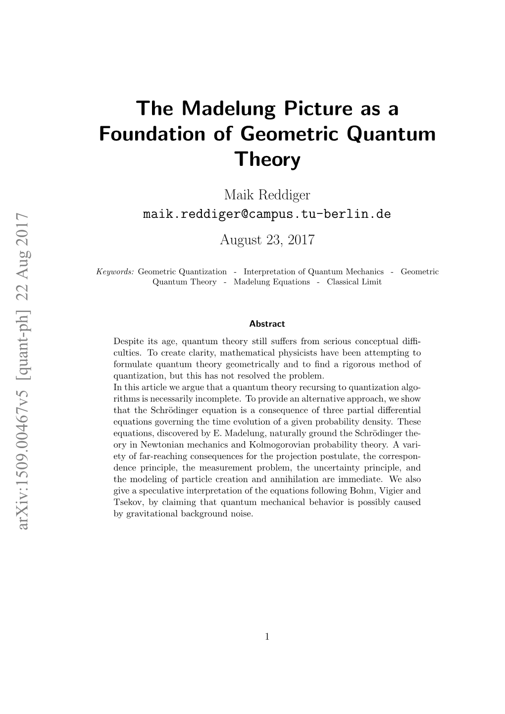 The Madelung Picture As a Foundation of Geometric Quantum Theory