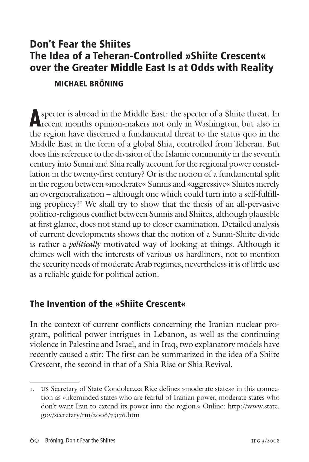 Shiite Crescent« Over the Greater Middle East Is at Odds with Reality MICHAEL BRÖNING