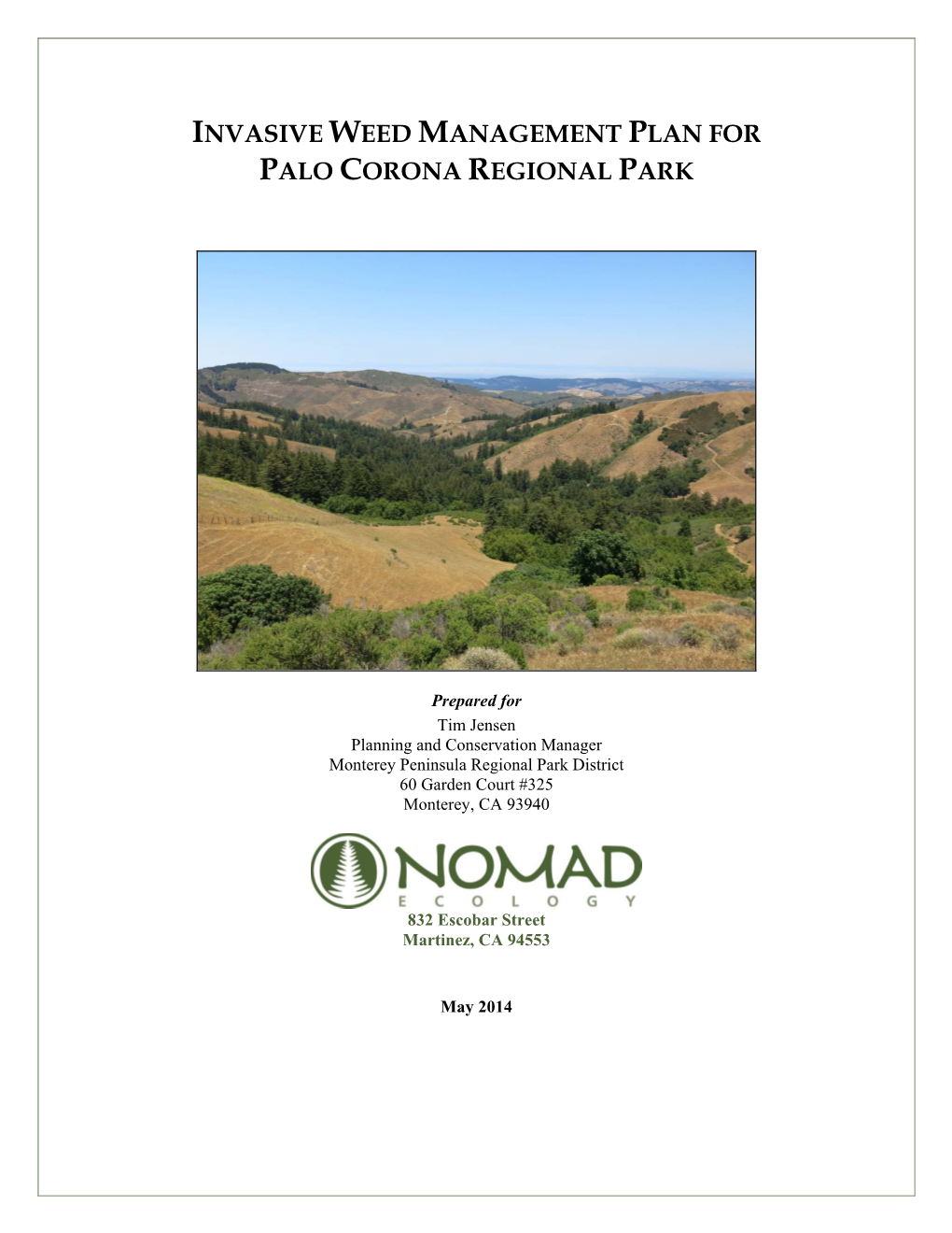 Invasive Weed Management Plan for Palo Corona Regional Park